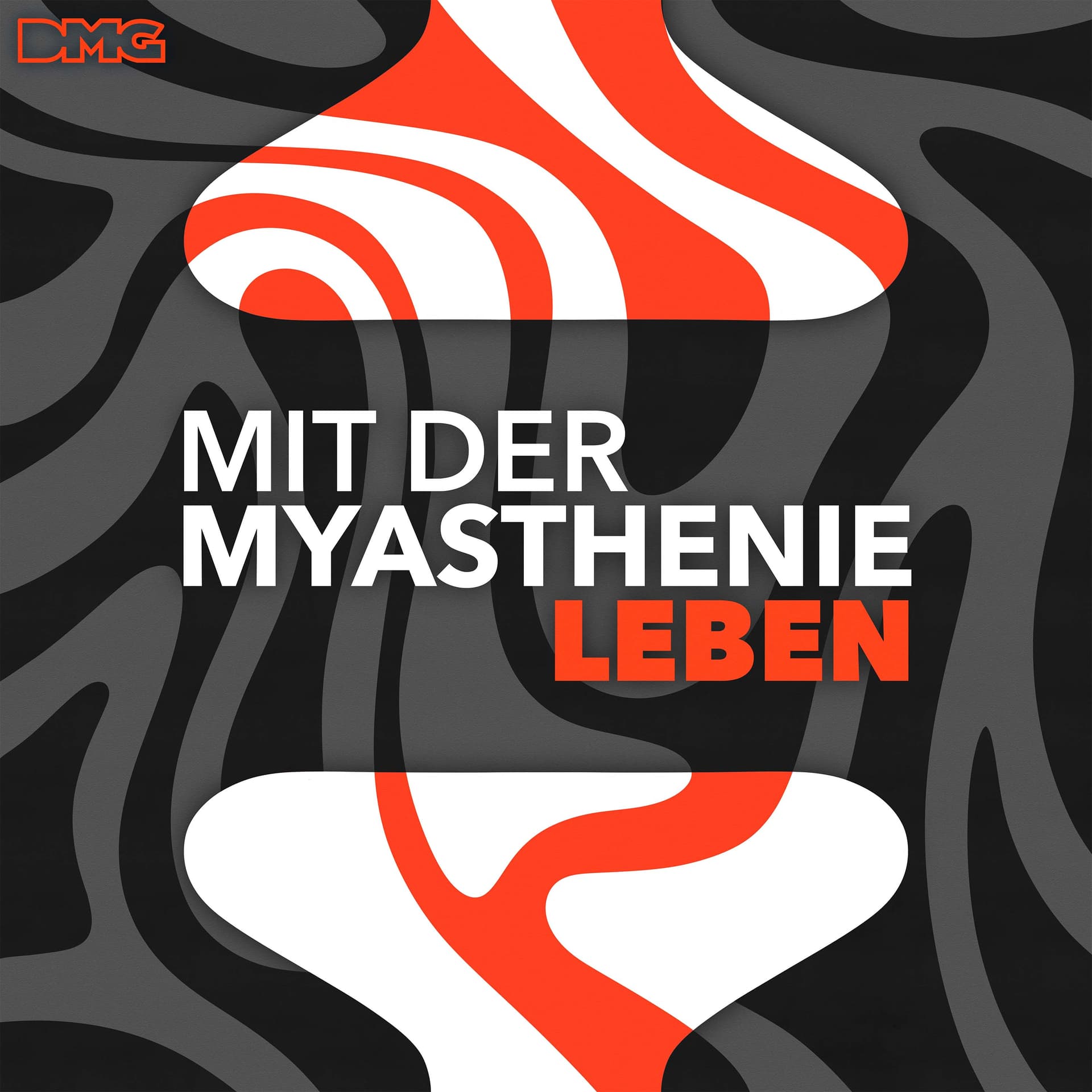 Mit der Myasthenie leben - Podcasts