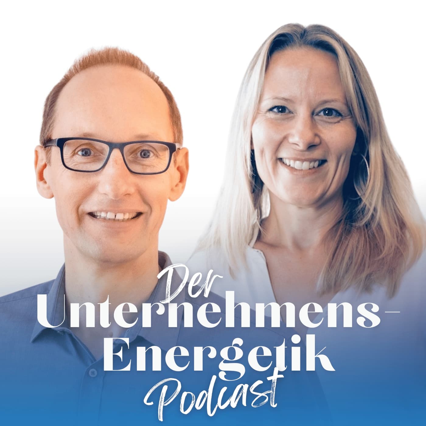 Der Unternehmensenergetik-Podcast - Podcasts