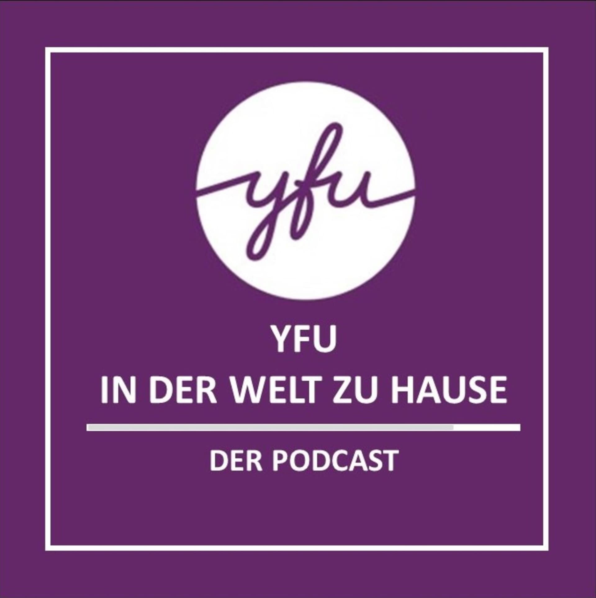 YFU – In der Welt zu Hause - Podcasts