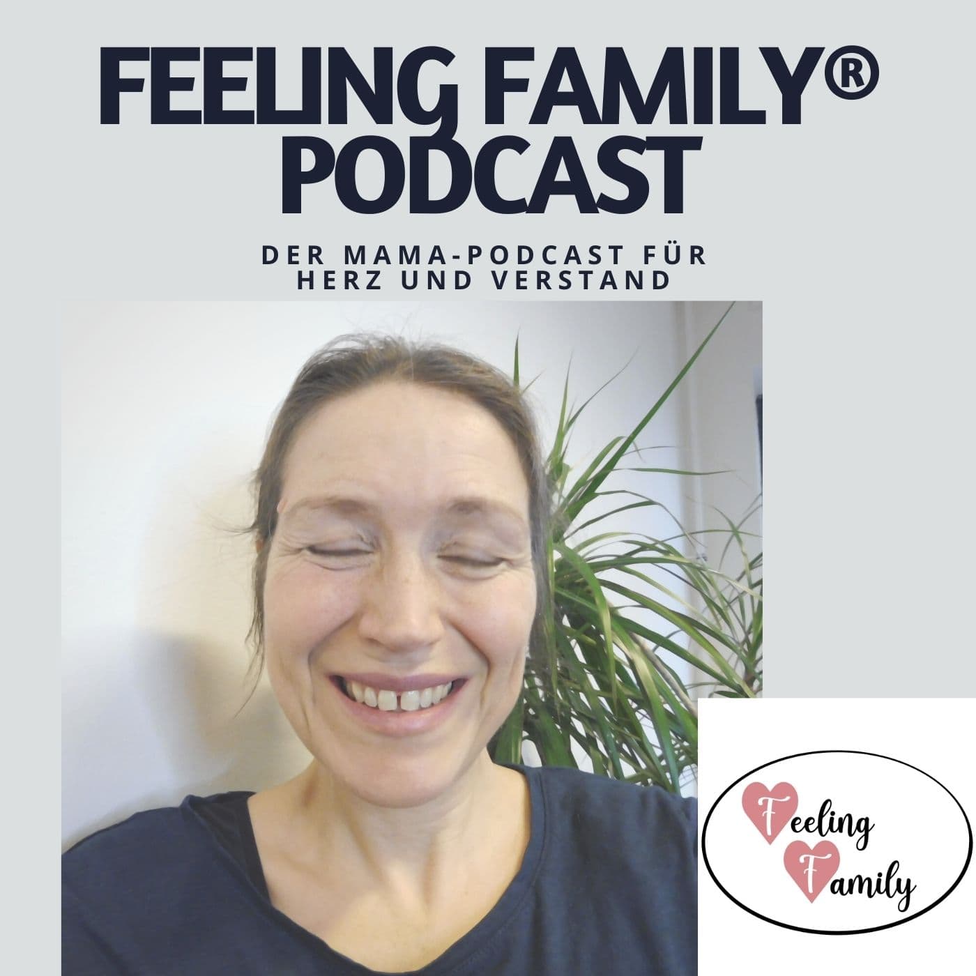 Feeling Family mit Dagmar Gericke - der Mama-Podcast für Herz und Verstand. - Podcasts