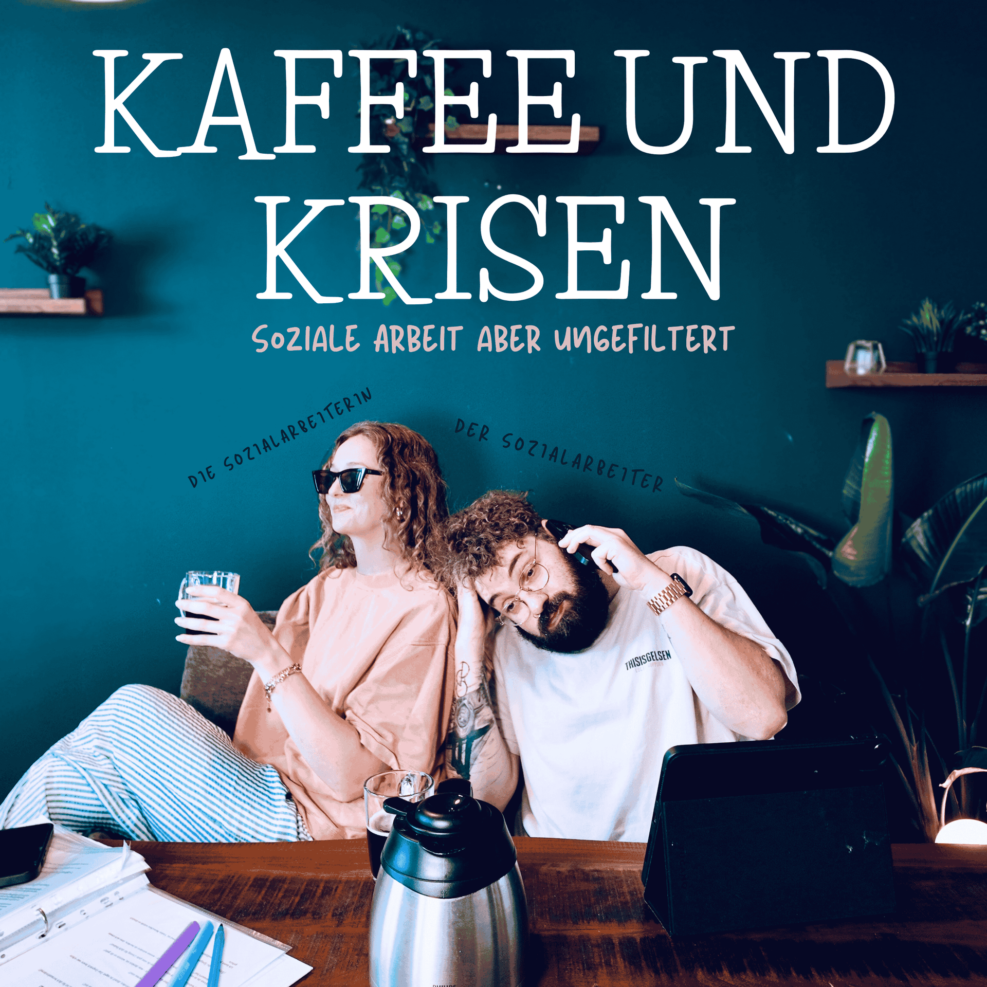 Kaffee und Krisen - Soziale Arbeit aber ungefiltert - Podcasts