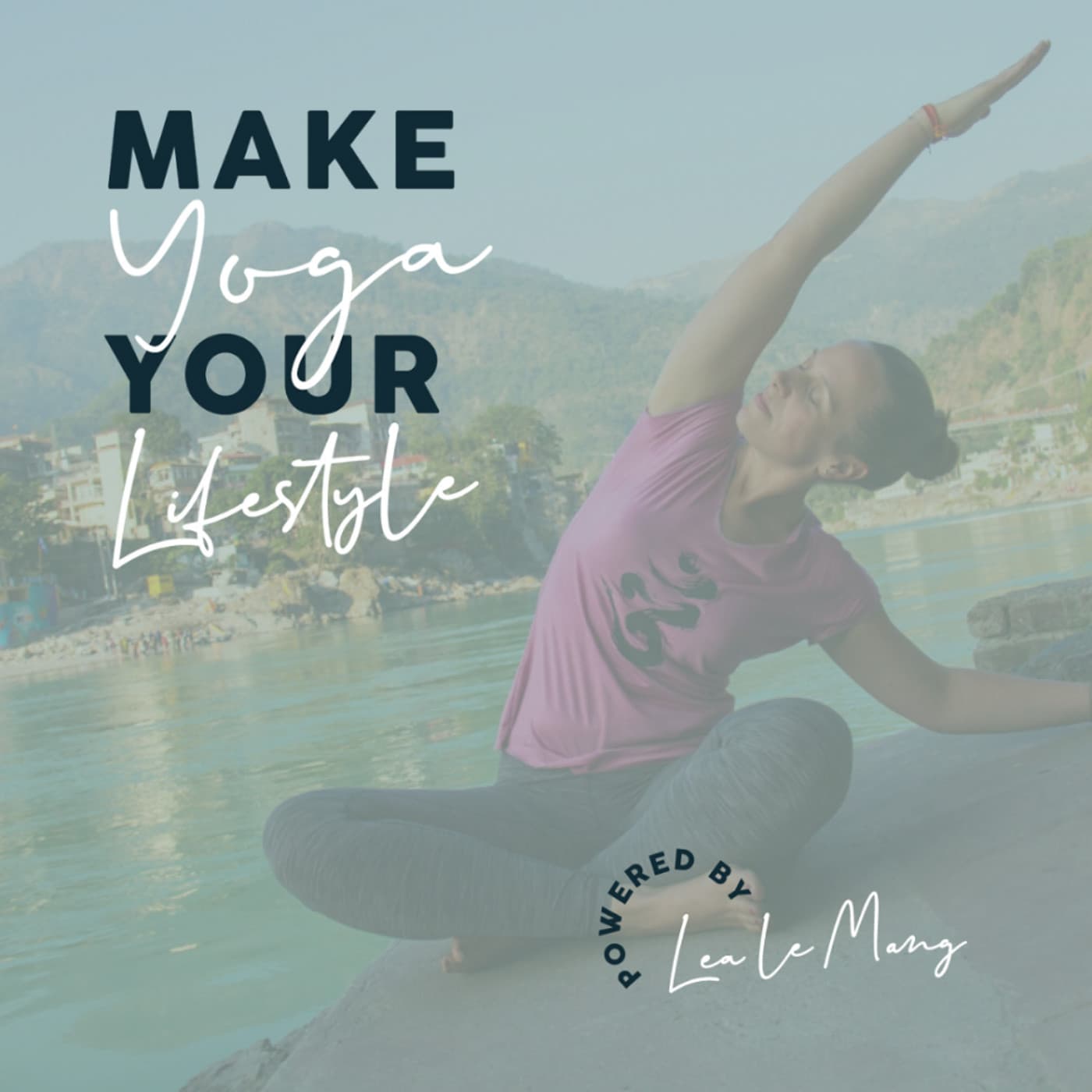 Make Yoga Your Lifestyle - Ein Podcast für vedische Weisheit & bewusste Lebensführung - Podcasts