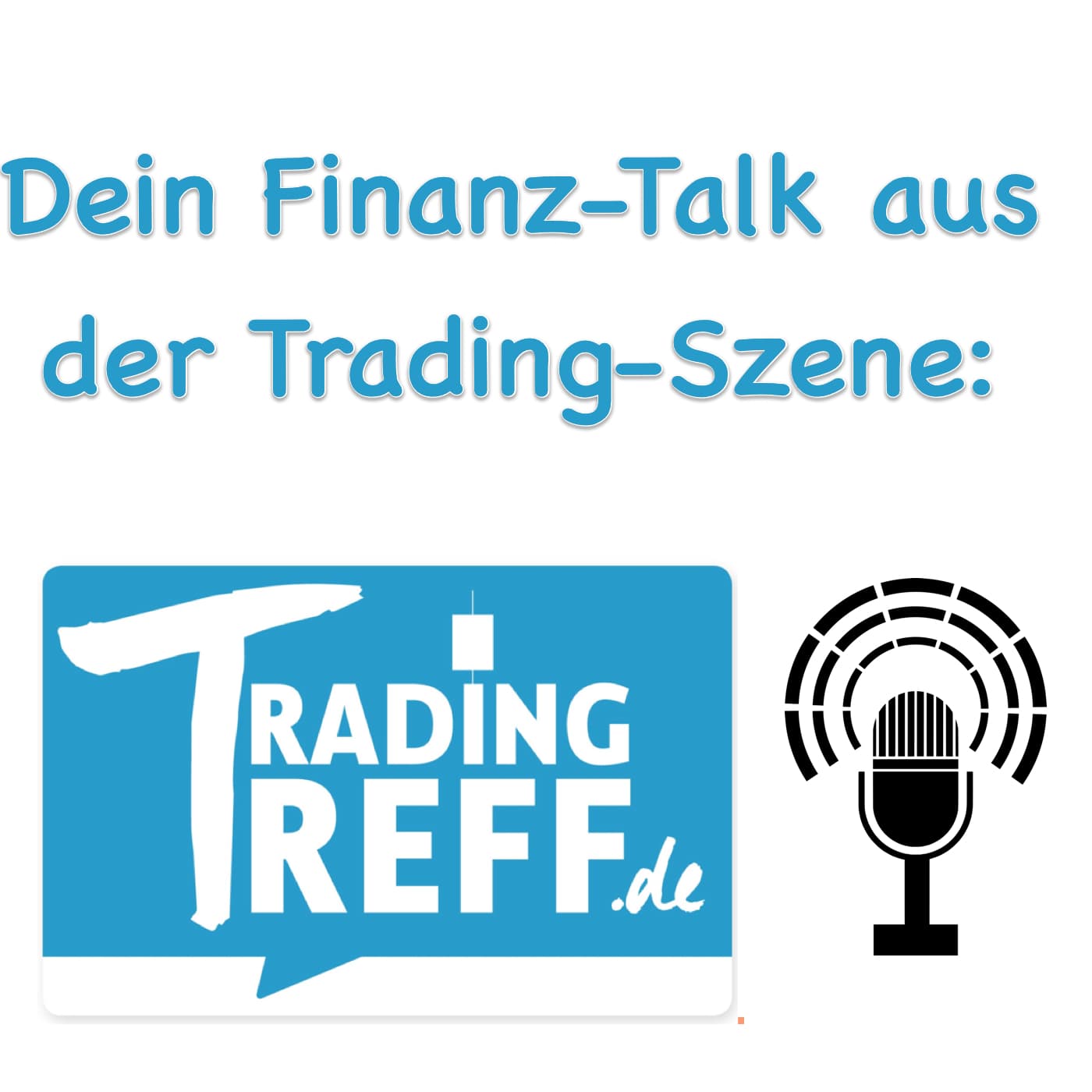 Trading-Treff Finanz-Talk - Podcasts