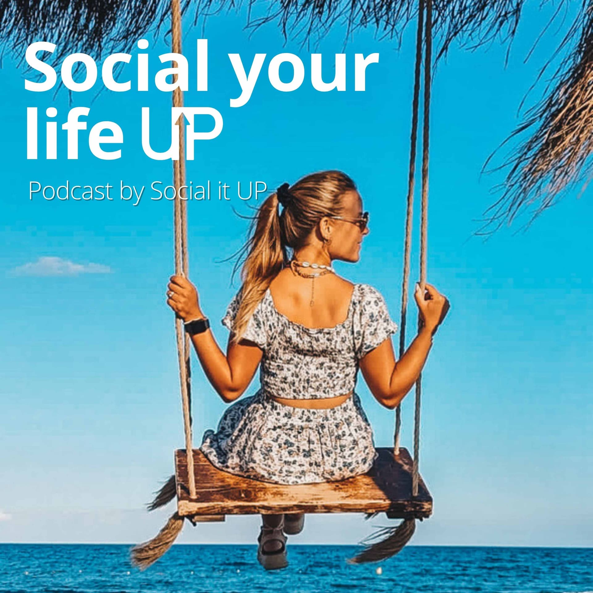 Social your life UP - Podcasts