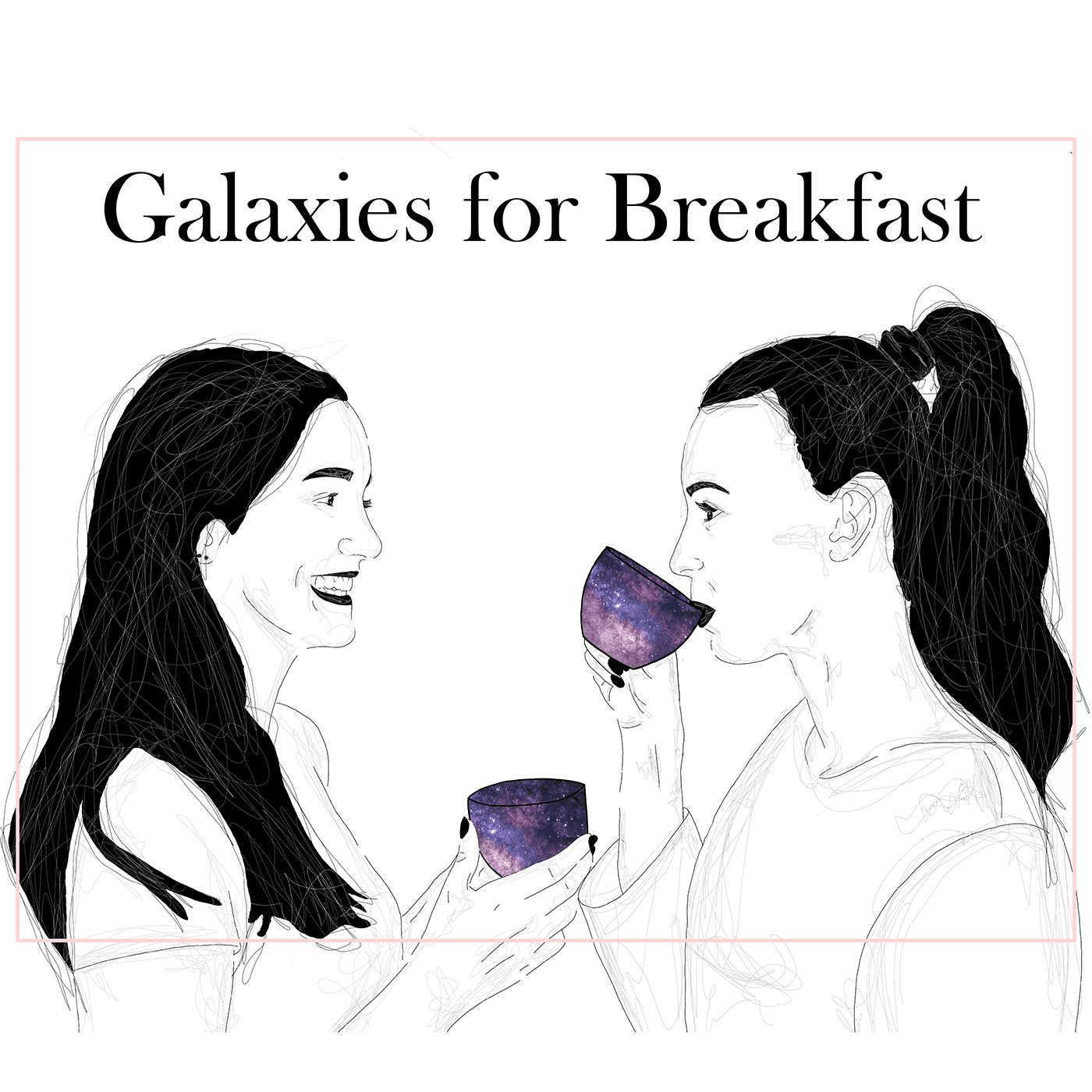Galaxies for Breakfast - Podcasts