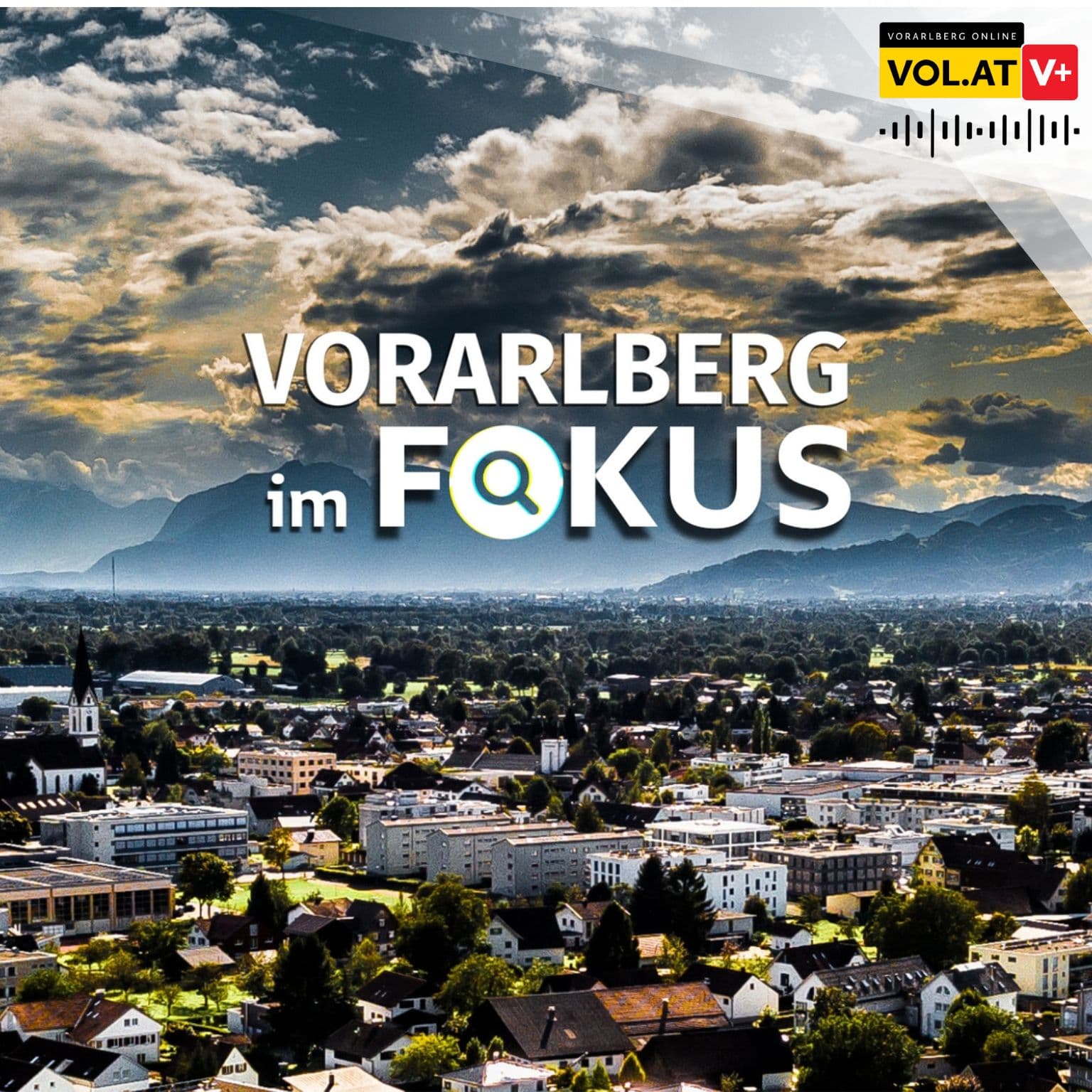 Vorarlberg im Fokus - Podcasts