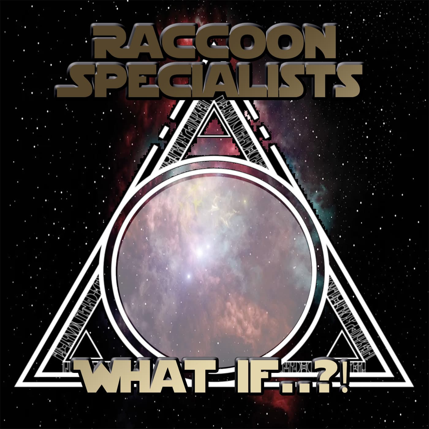 Raccoon Specialists - What if...? - Podcasts