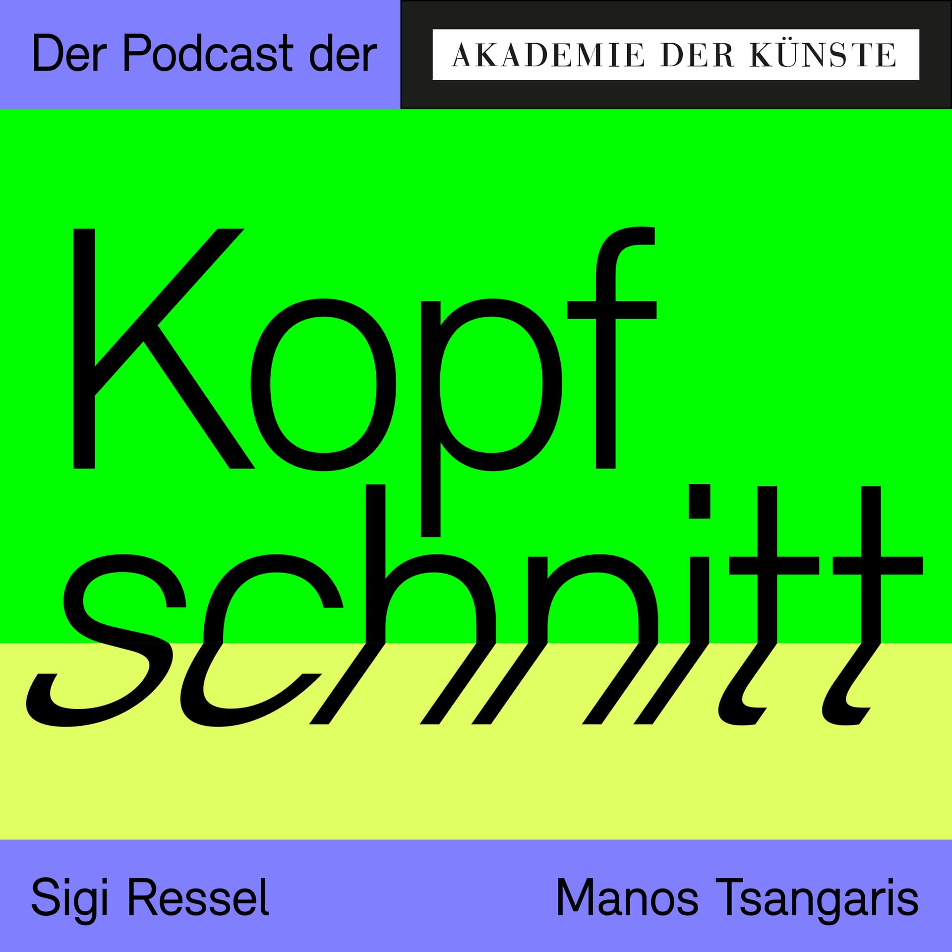 Kopfschnitt – der Podcast der Akademie der Künste - Podcasts