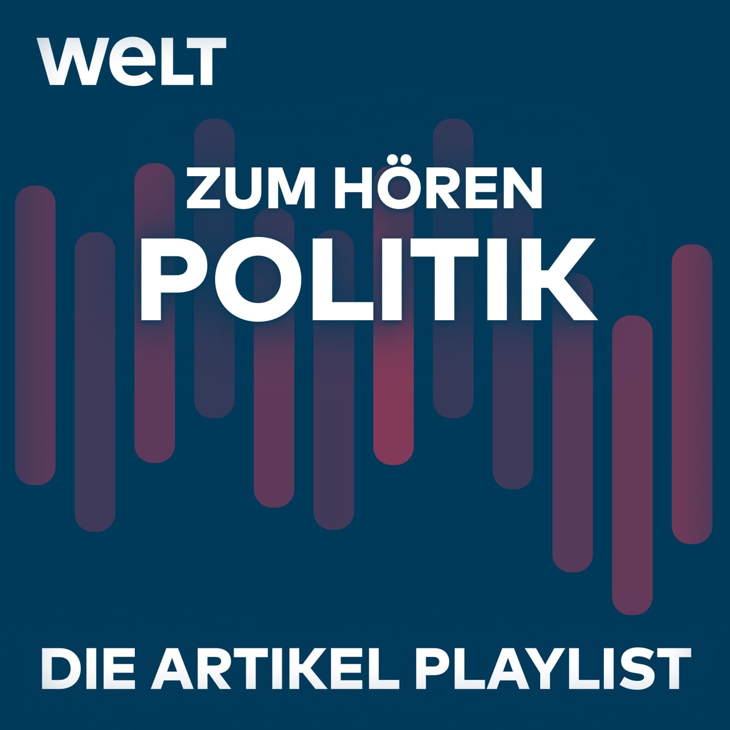 WELT Politik zum Hören - Podcasts