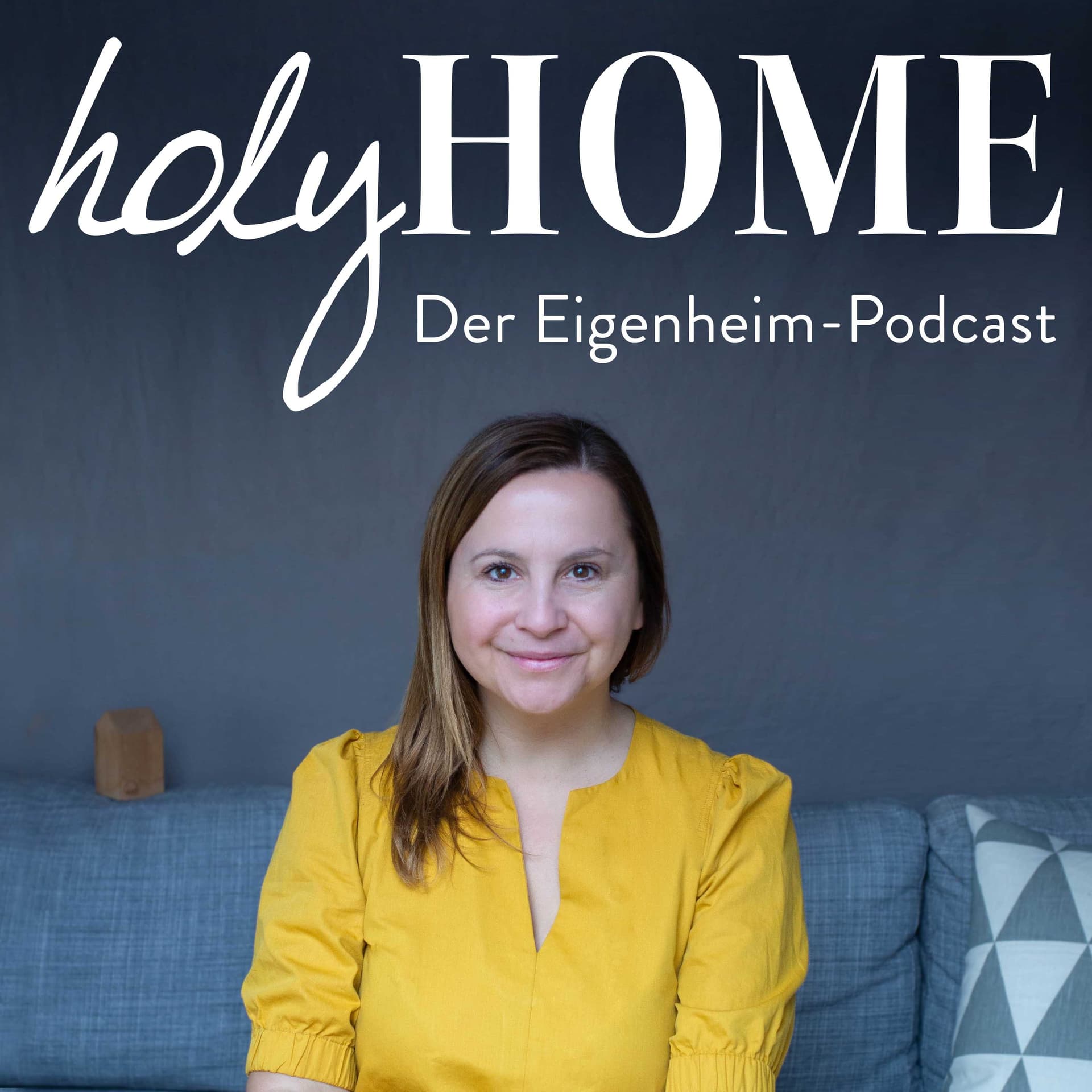 HOLY HOME - Der Podcast rund ums Eigenheim und Immobilien - Podcasts