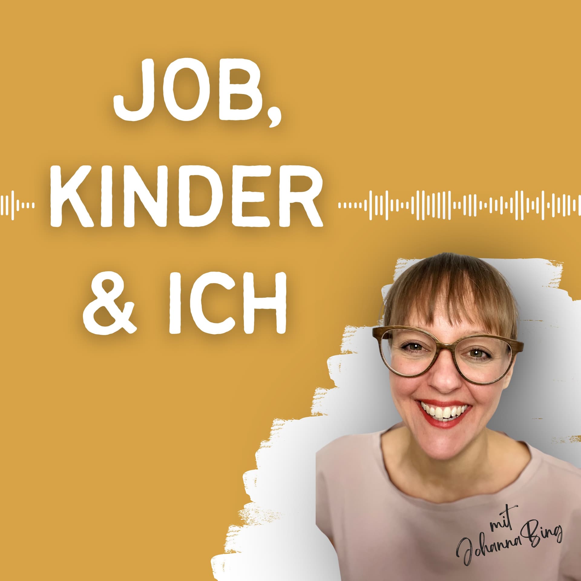 Job, Kinder & Ich - Podcasts