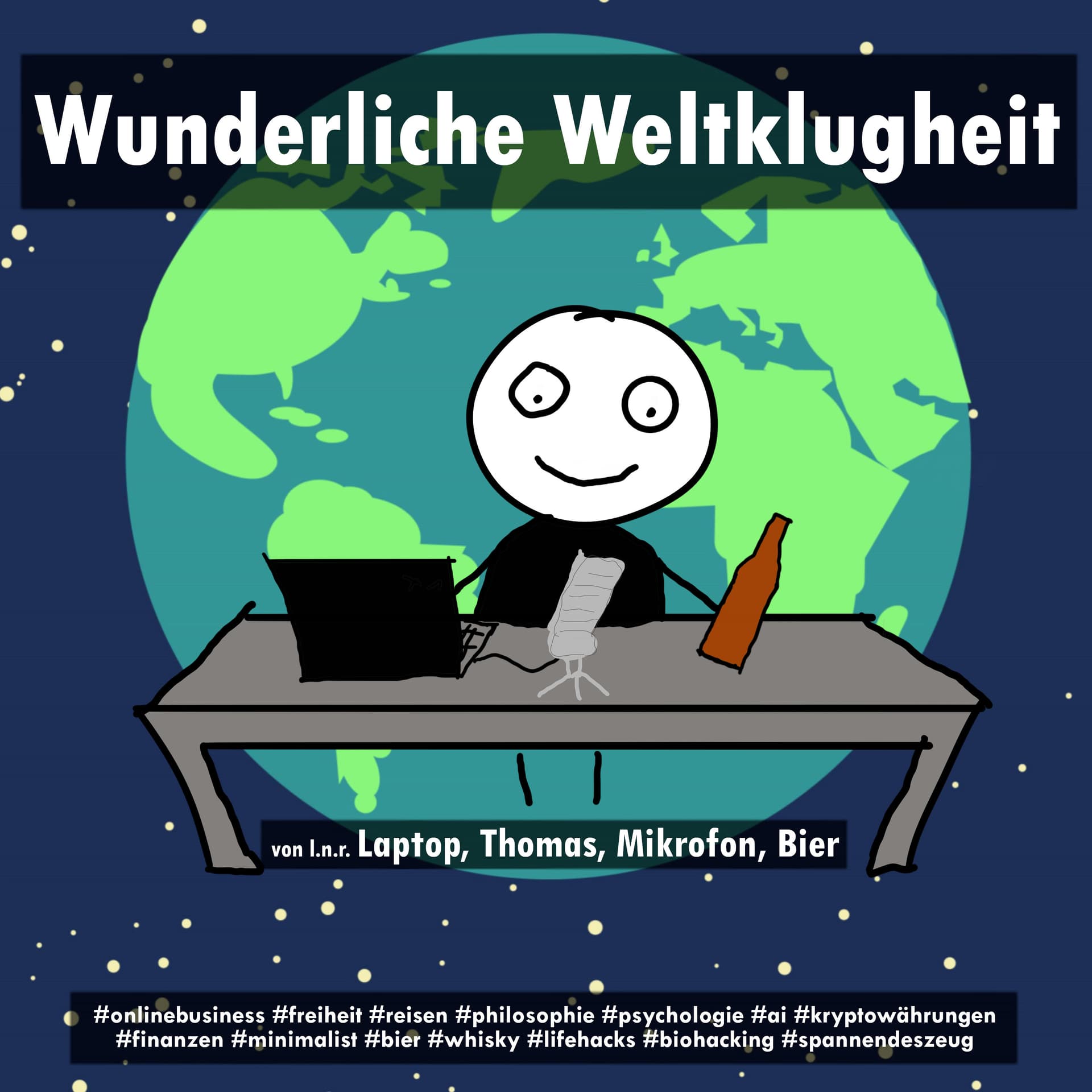 Wunderliche Weltklugheit - Podcasts
