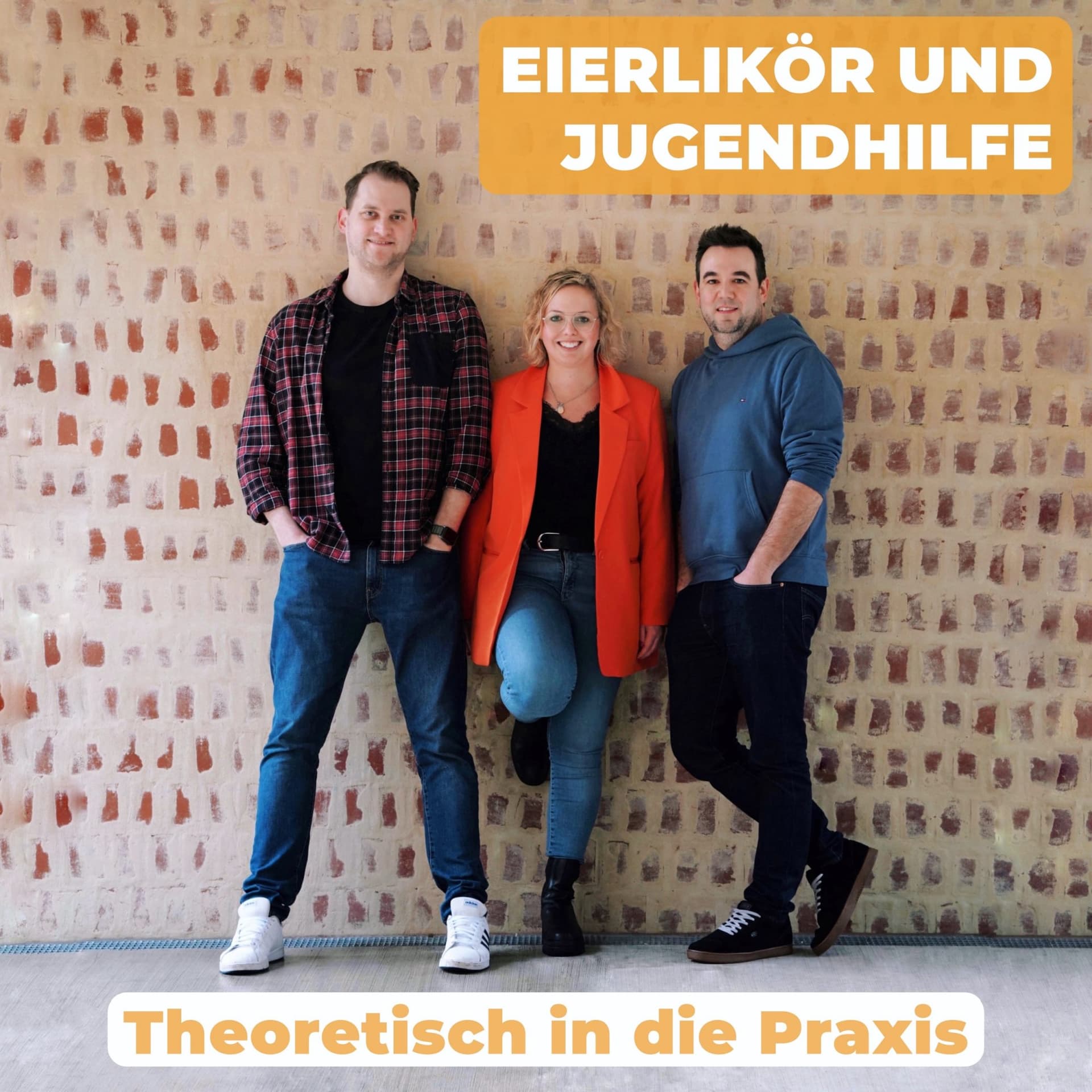 Eierlikör und Jugendhilfe - Theoretisch in die Praxis! - Podcasts