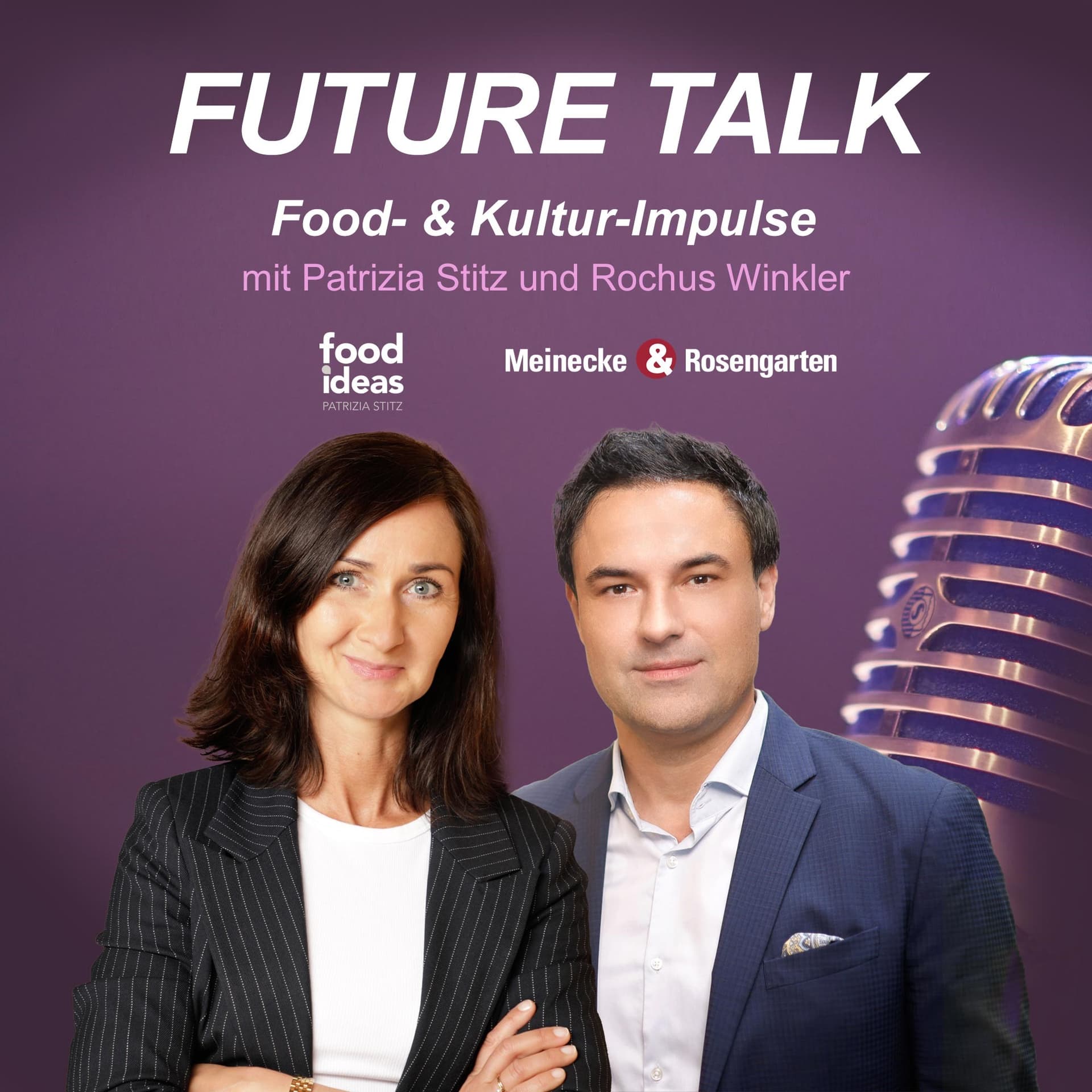 FUTURE TALK by Patrizia Stitz_FOOD IDEAS & Rochus Winkler - Podcasts