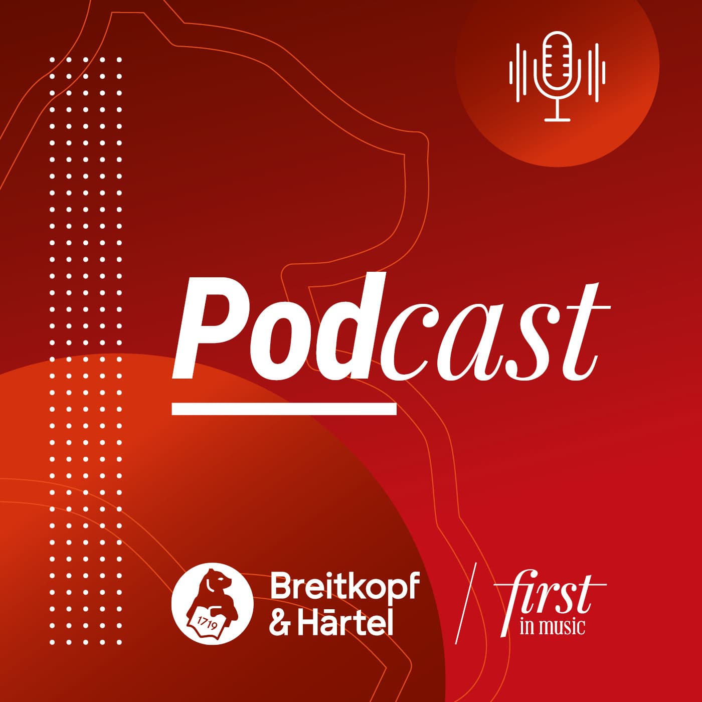 „First in Music“ – Der Podcast von Breitkopf & Härtel - Podcasts