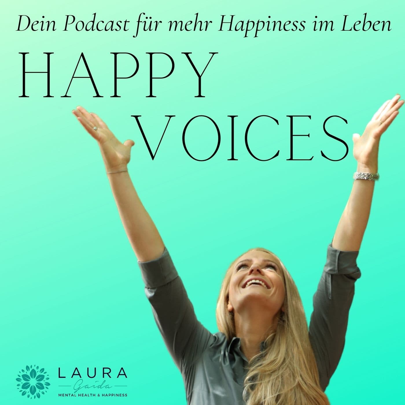HAPPY VOICES - Dein Podcast für mehr Happiness im Leben - Podcasts