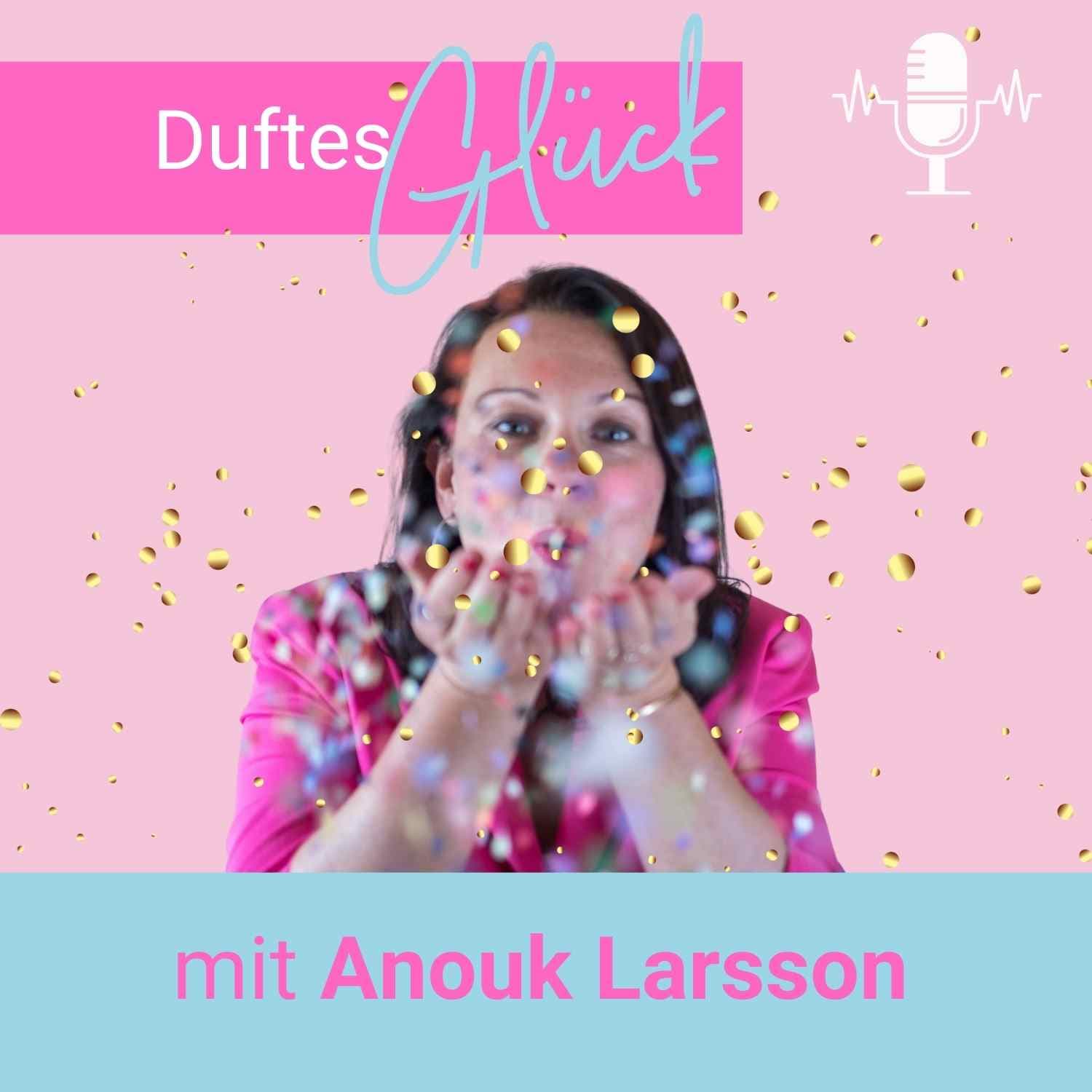 Duftes Glück - Podcasts