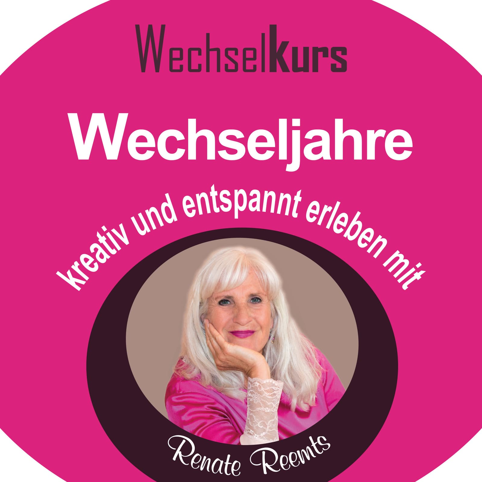 WechselKurs - Wechseljahre kreativ und entspannt erleben - Podcasts