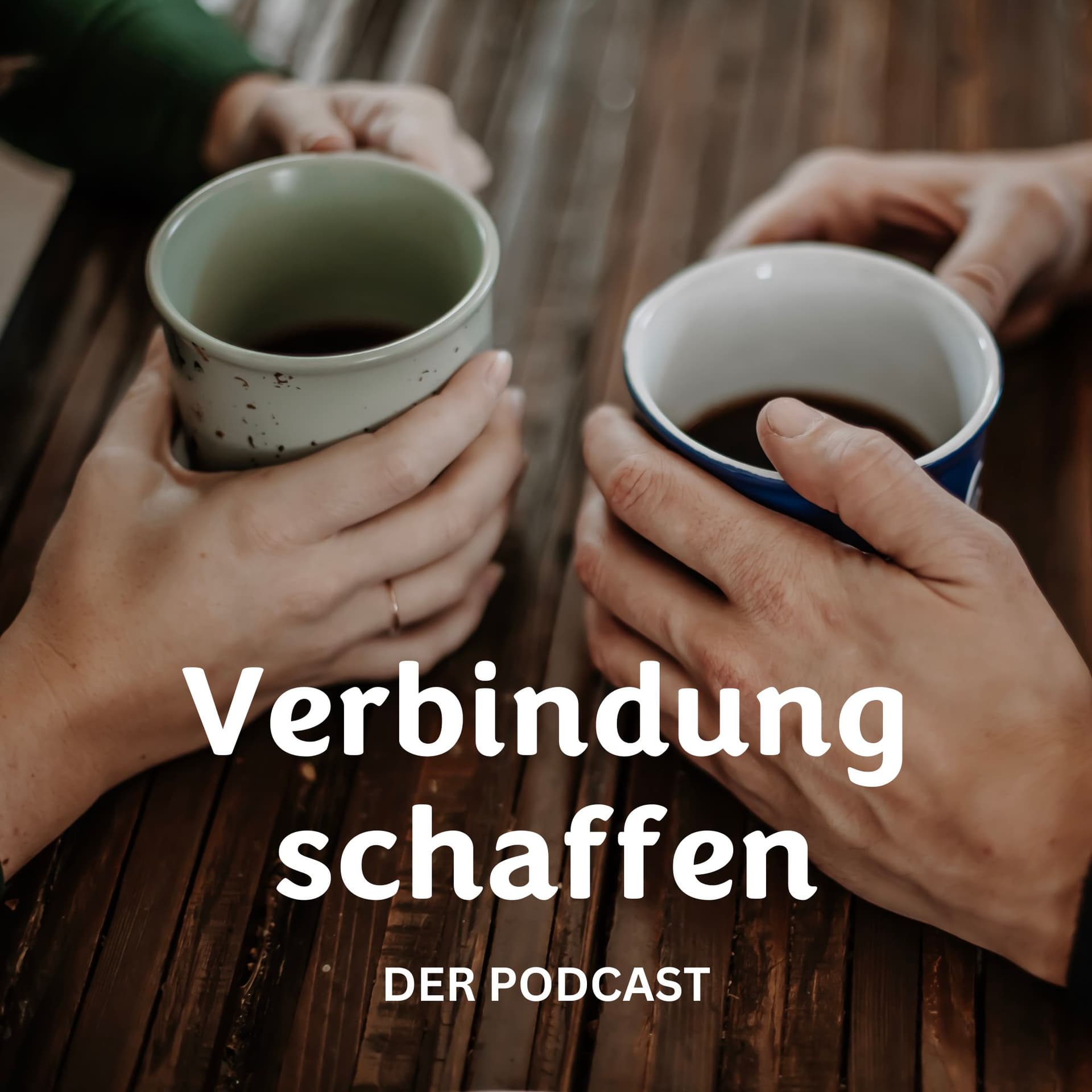Der Verbindung schaffen - Podcast | Persönliche Geschichten für gute Beziehungen - Podcasts