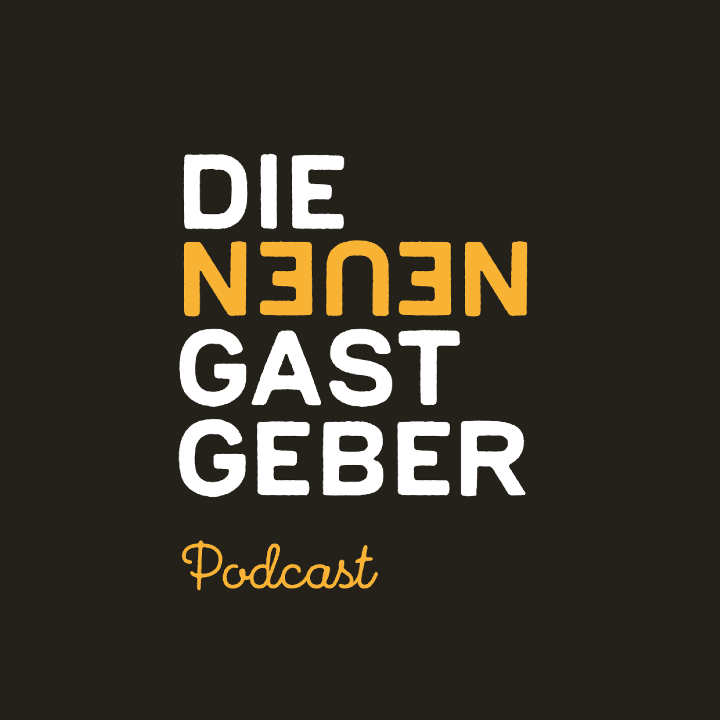 Die neuen Gastgeber - Podcasts