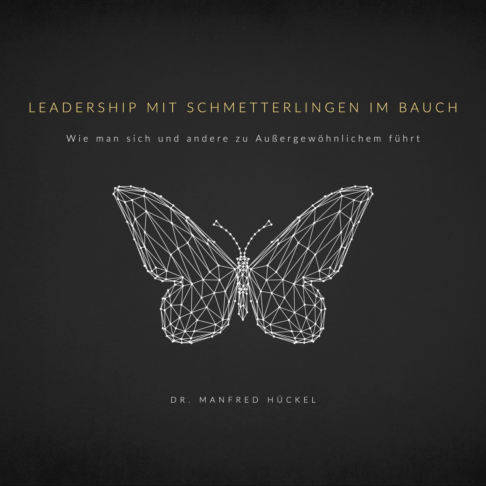 Leadership mit Schmetterlingen im Bauch - Podcasts