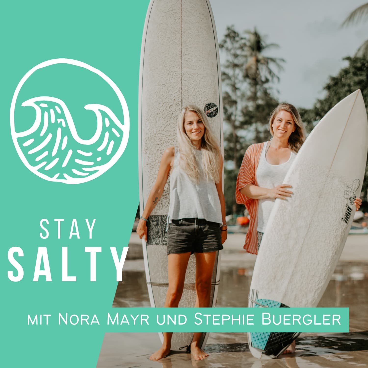STAY SALTY | Der Surf-Podcast mit Nora Mayr & Stephie Bürgler - Podcasts
