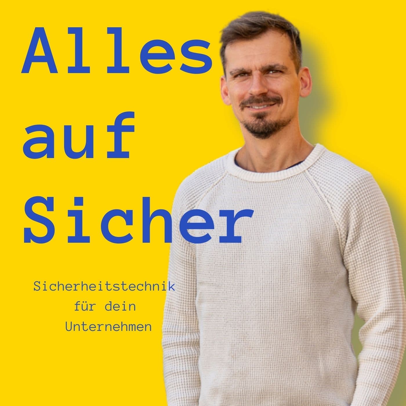 Alles auf Sicher - Sicherheitstechnik für Unternehmen - Podcasts