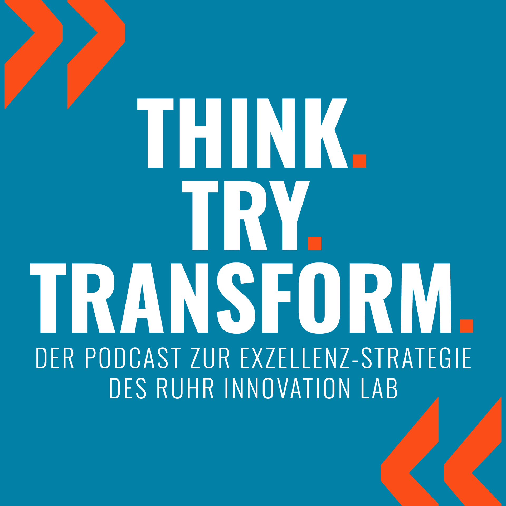 Think.Try.Transform. - Podcasts