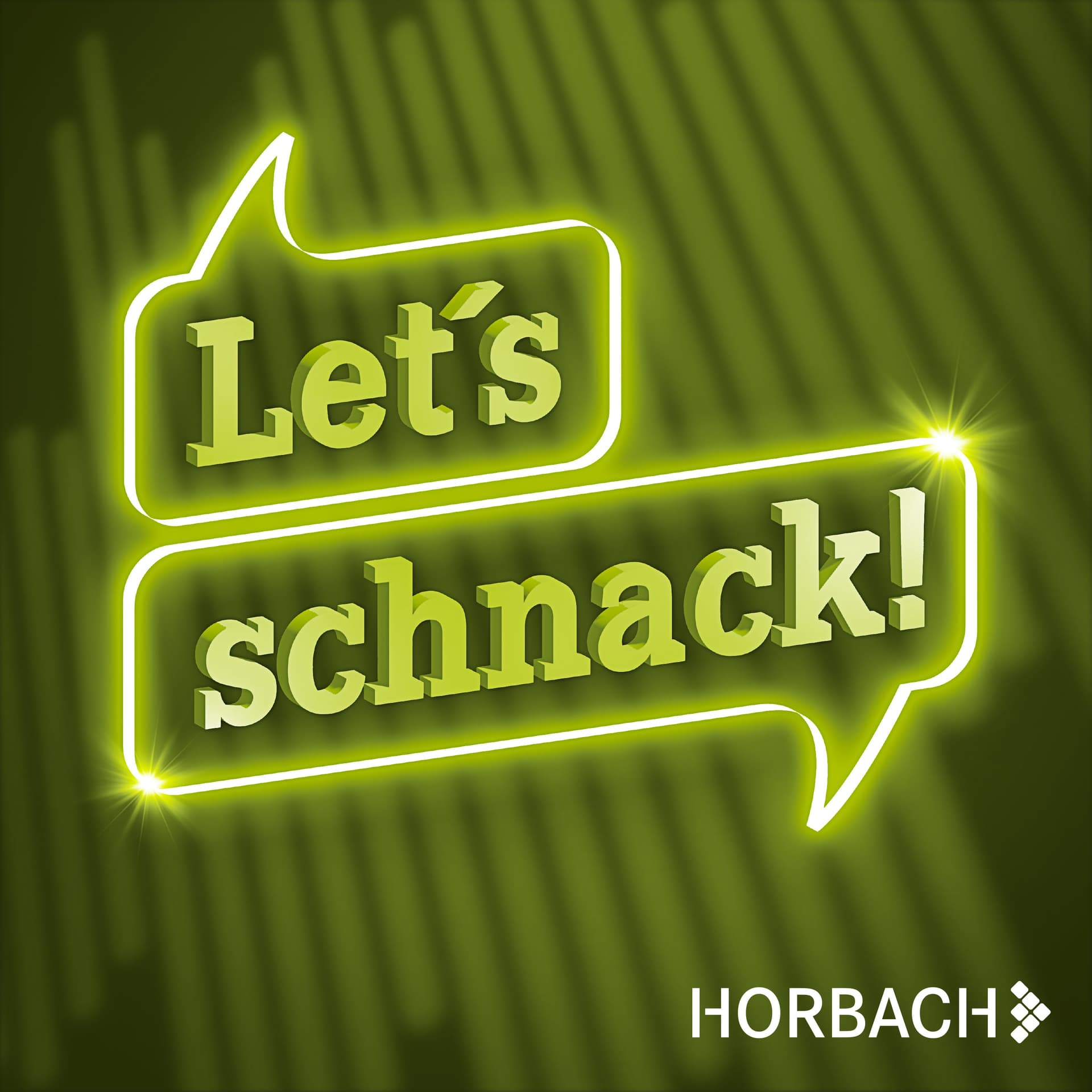 Let’s schnack! – Der HORBACH Podcast rund um Zukunft & Berufsstart - Podcasts
