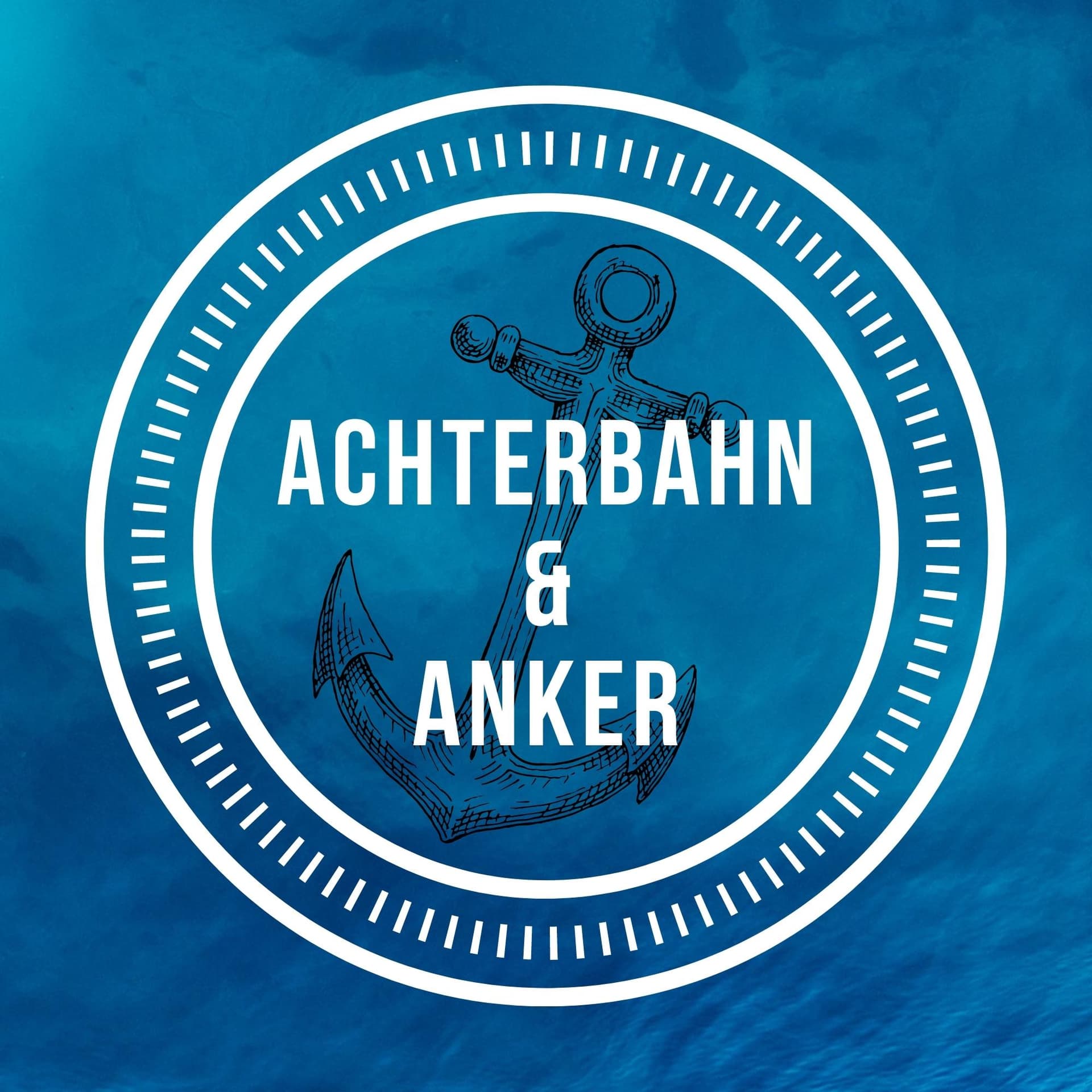 Achterbahn & Anker - Podcasts