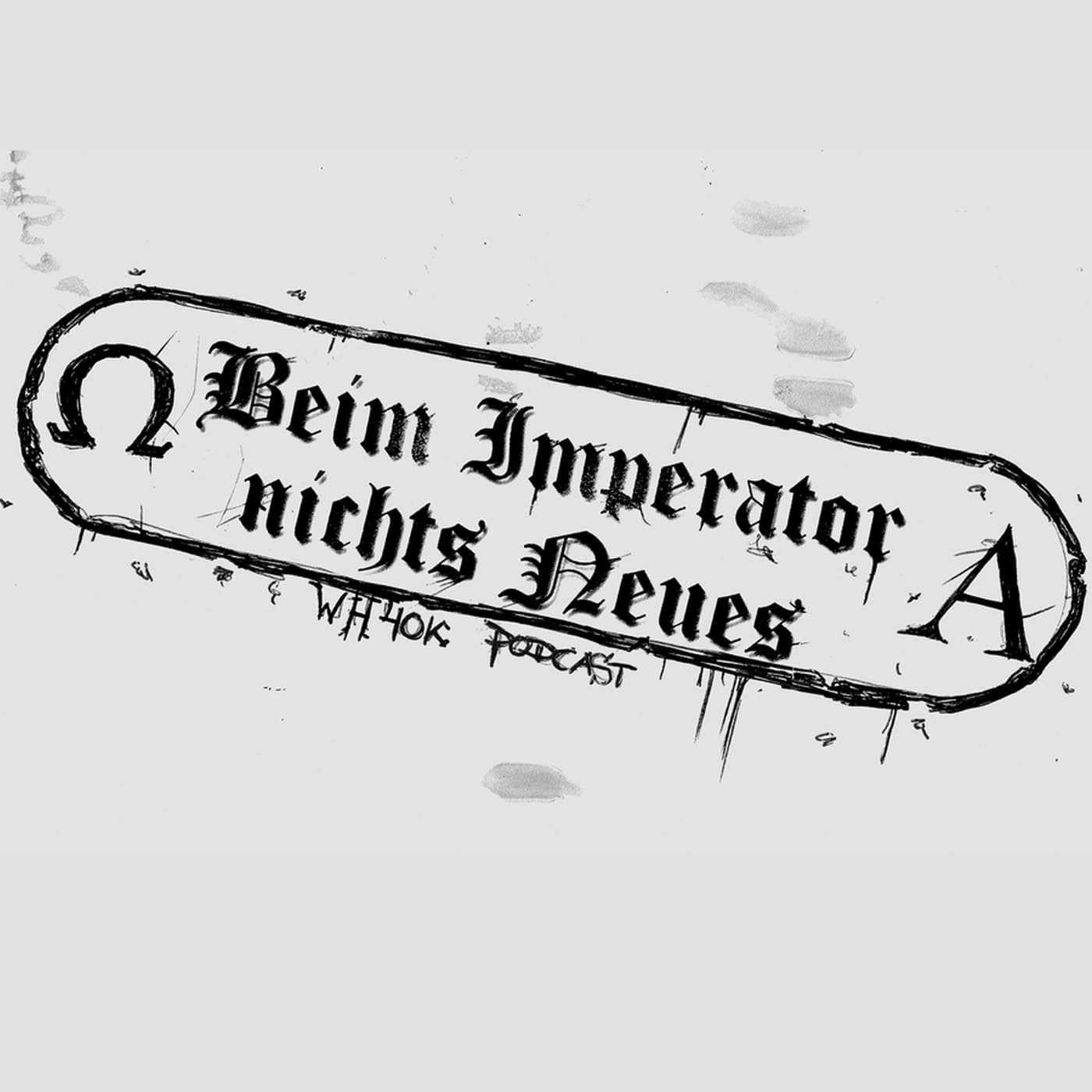 Beim Imperator Nichts Neues - Podcasts