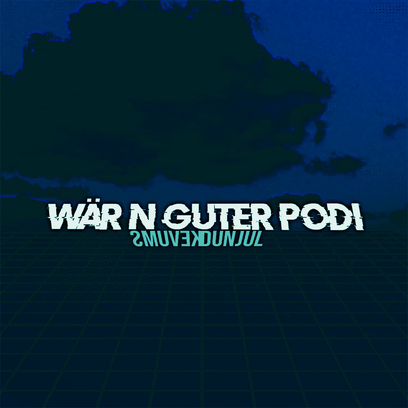 Wär n guter Podi - Podcasts