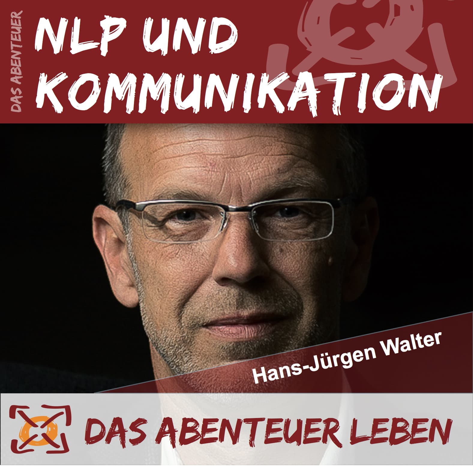 Das Abenteuer NLP & Kommunikation - Podcasts