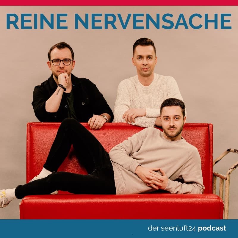 Reine Nervensache - Podcasts