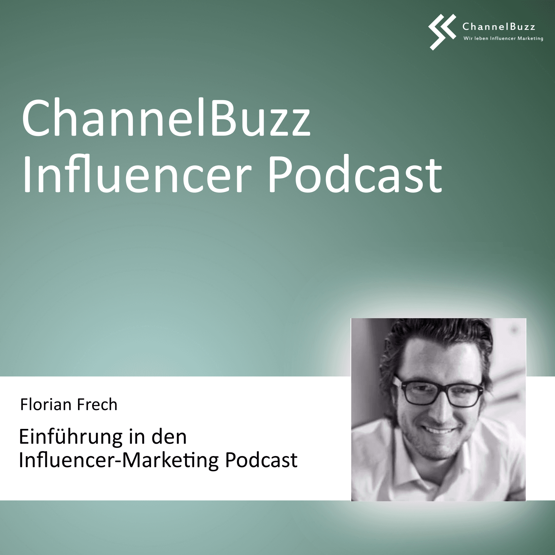 ChannelBuzz Influencer-Podcast - Podcasts