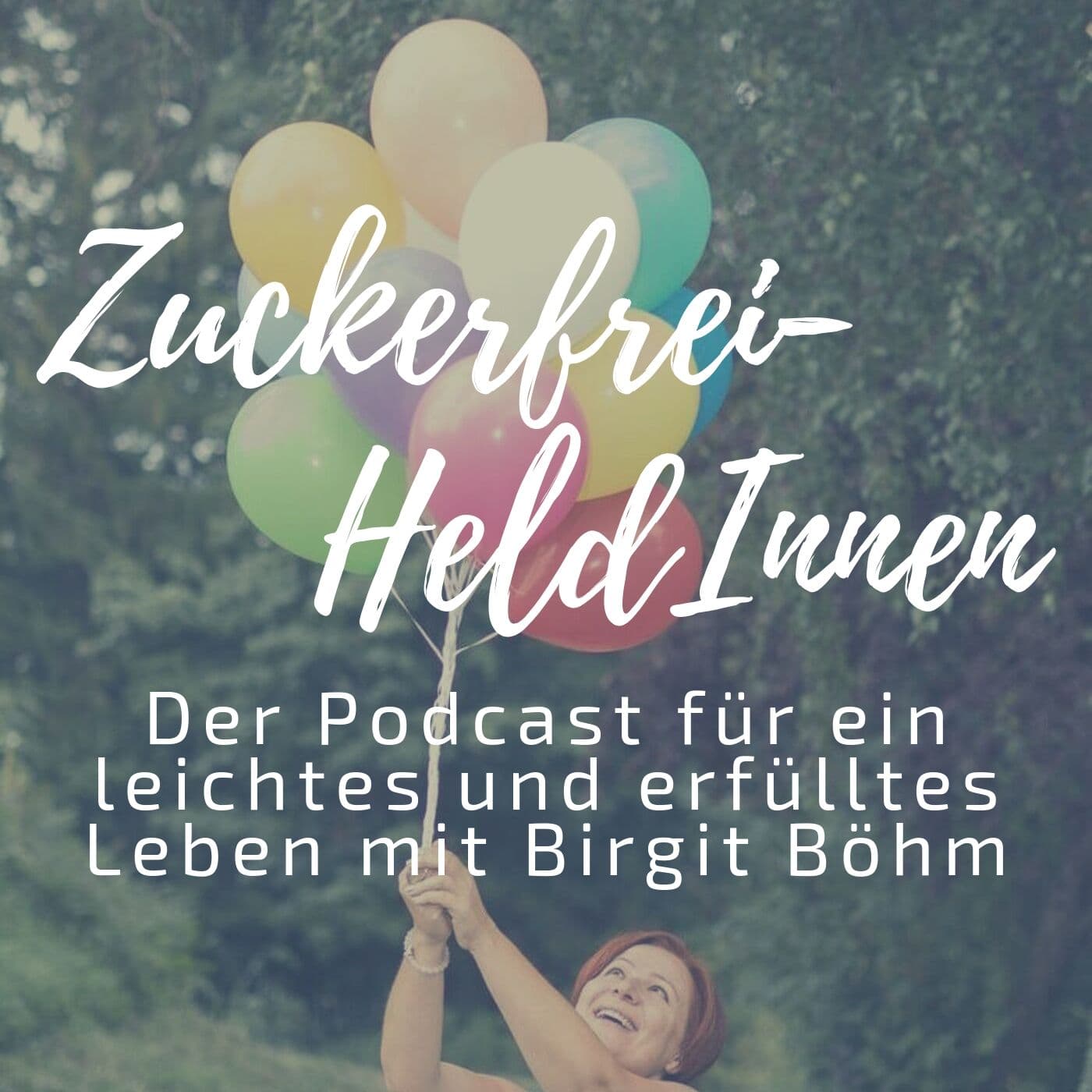 Zuckerfrei-HeldInnen Podcast - Podcasts