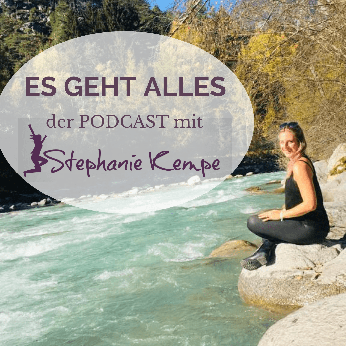 ES GEHT ALLES. Dein Podcast für deine wahrhaftige Selbstverwirklichung. - Podcasts