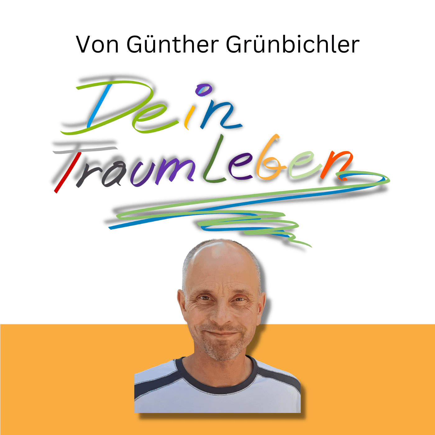 Dein Traumleben - Podcasts
