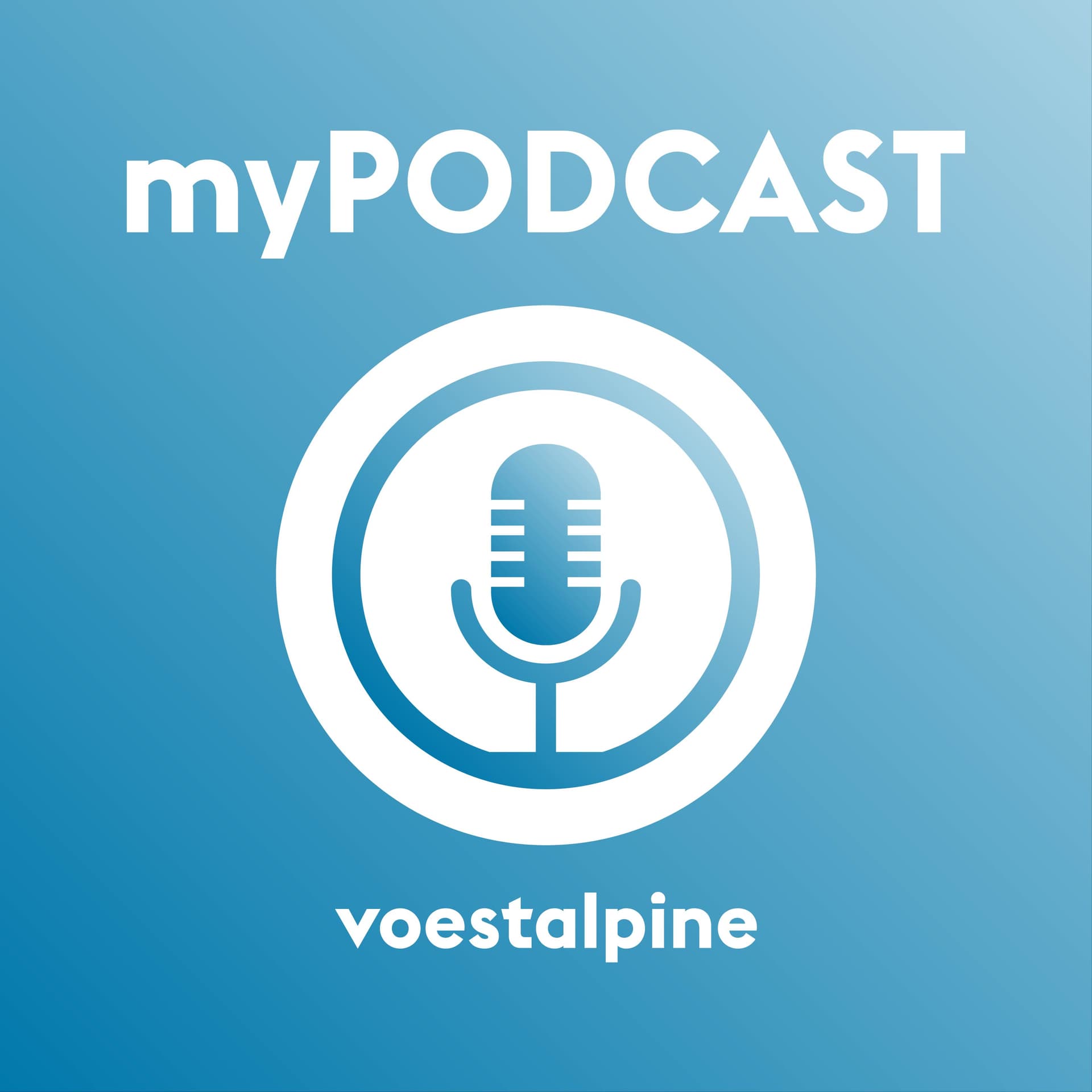 myPODCAST. Ein Medium der voestalpine - Podcasts