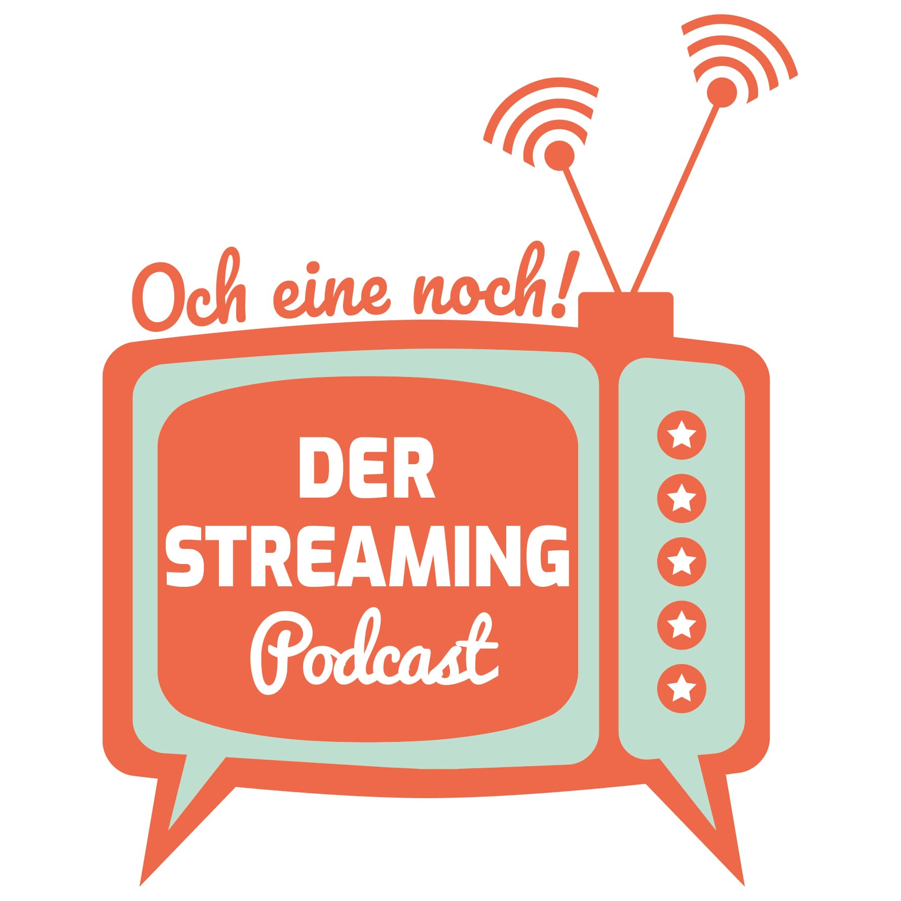 Och eine noch! Der Streaming-Podcast - Podcasts