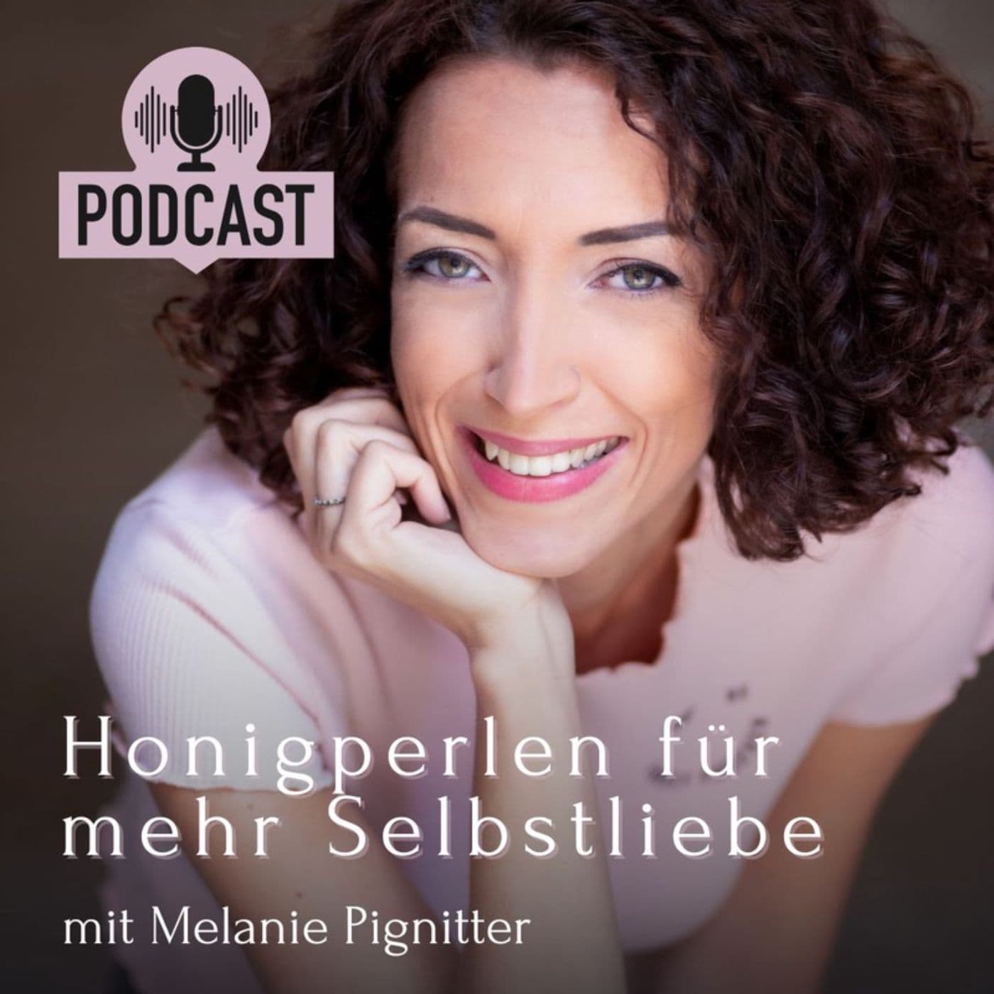 Honigperlen für mehr Selbstliebe - Podcasts