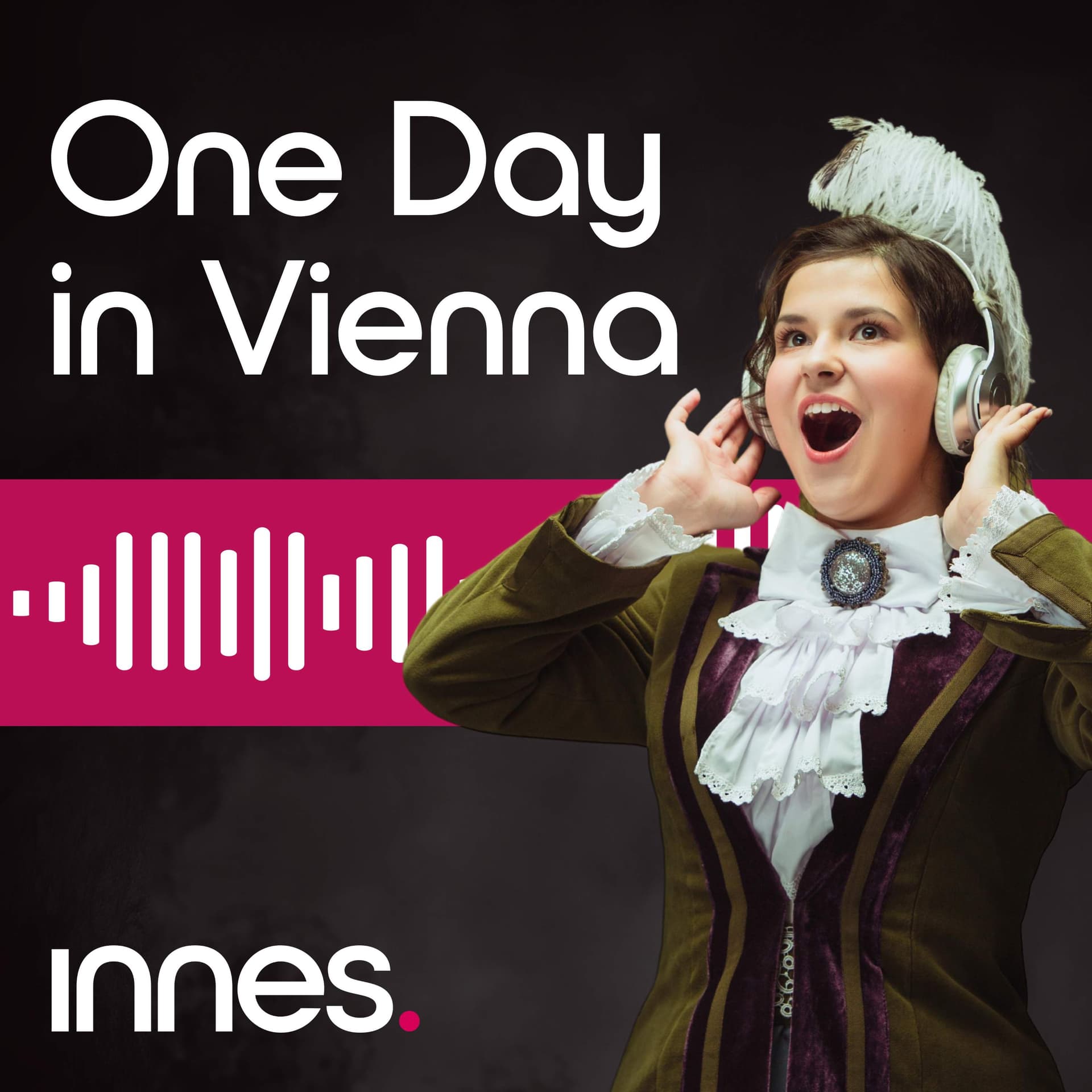 One Day in Vienna - Podcasts