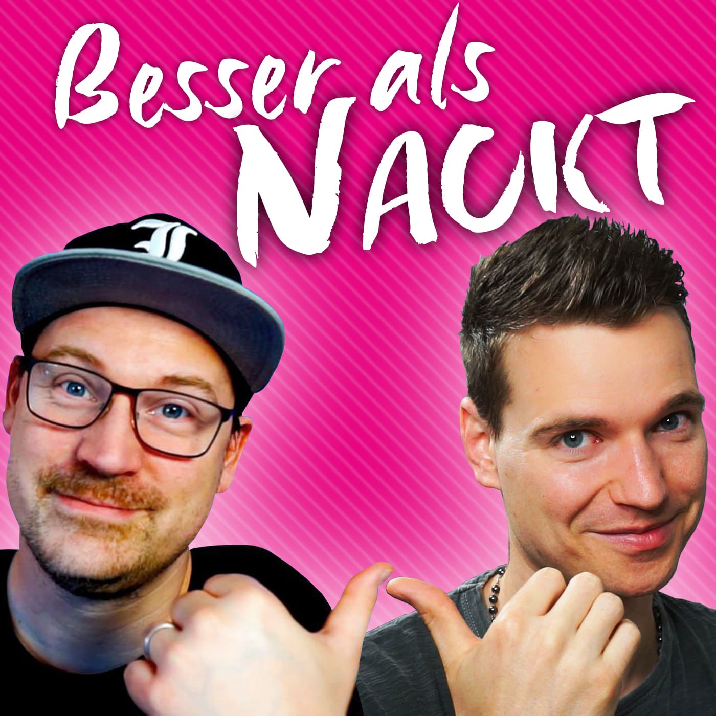 Besser als Nackt - Podcasts