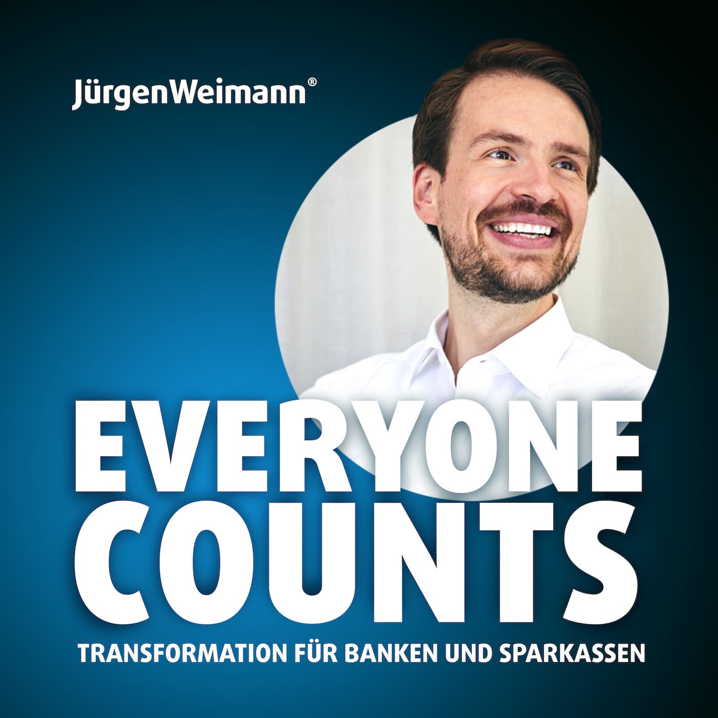 Everyone Counts - Transformation für Banken und Sparkassen - Podcasts