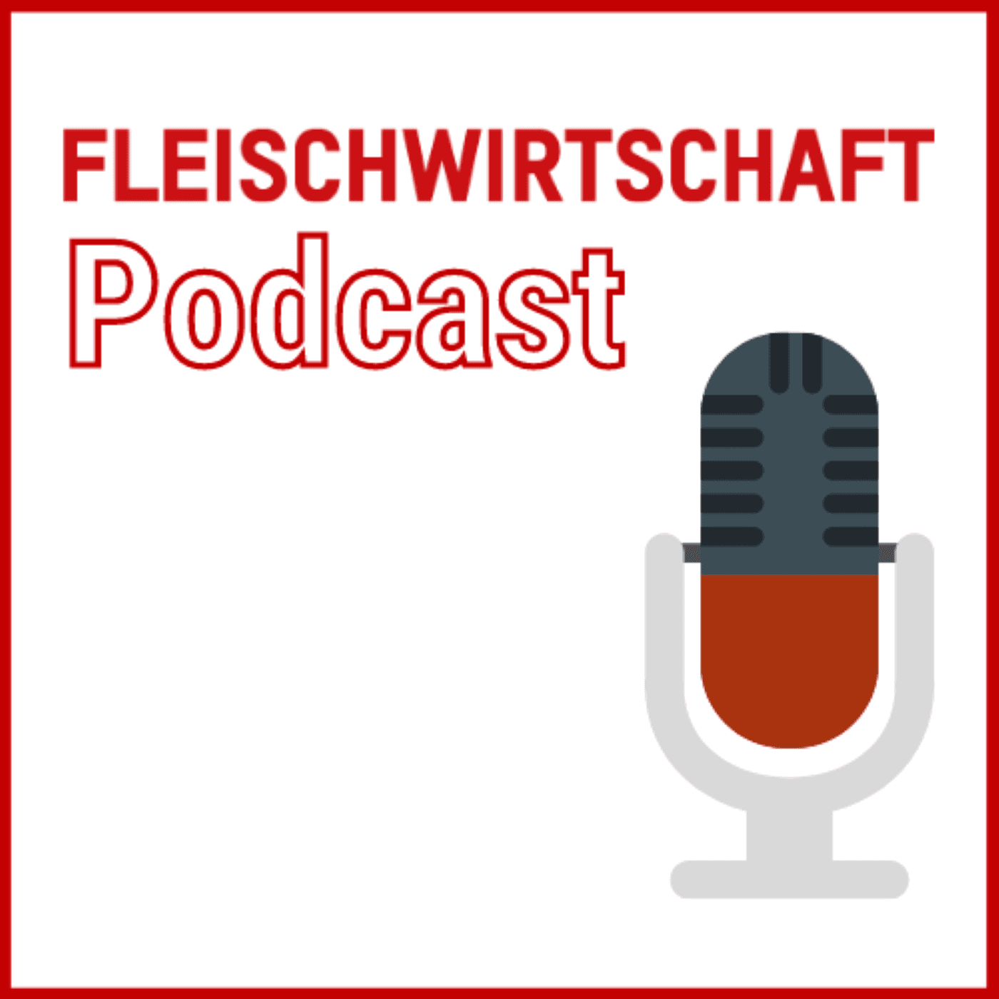 FLEISCHWIRTSCHAFT Podcast - Podcasts