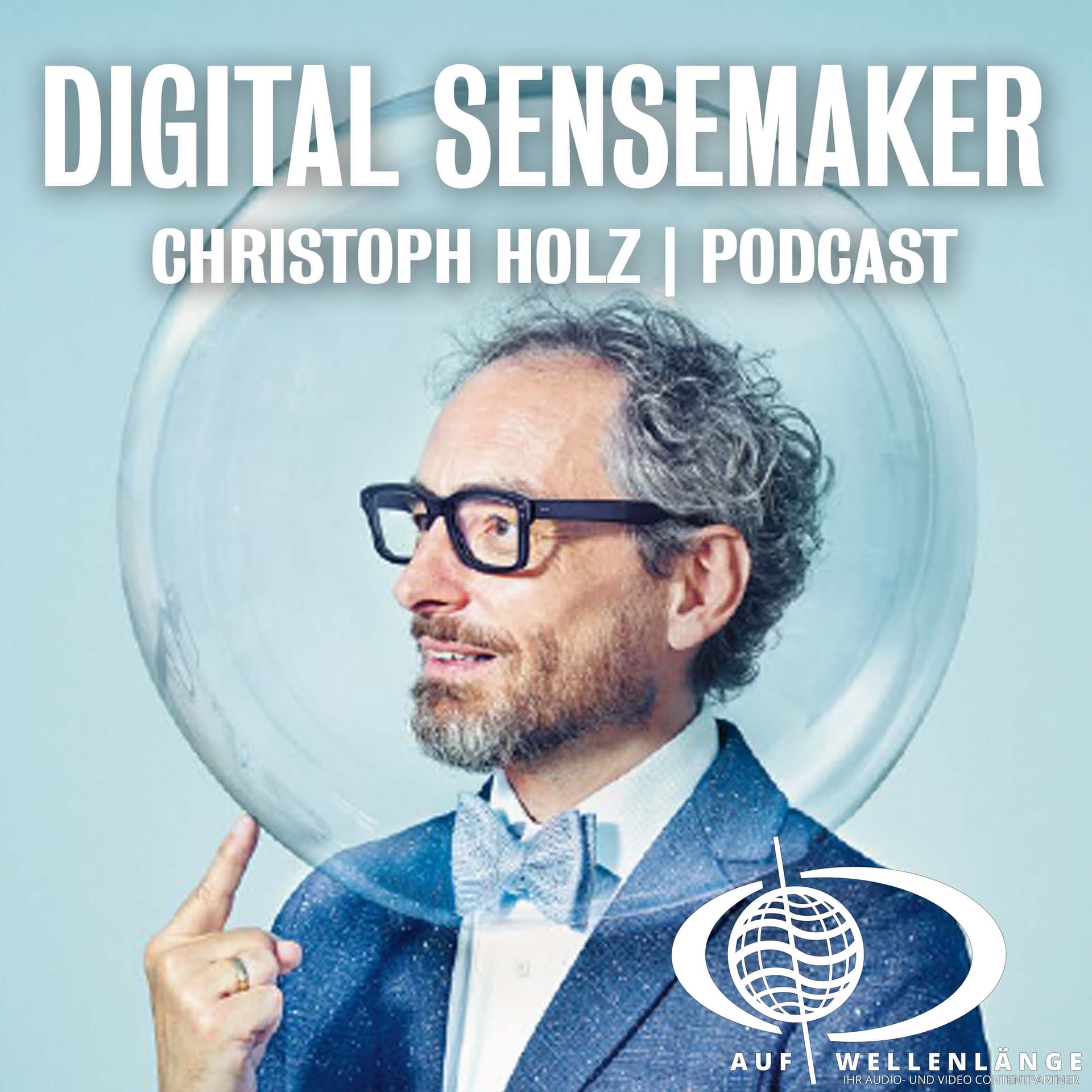 Digital Sensemaker | Der Podcast für Digitalisierung & Zukunft - Podcasts