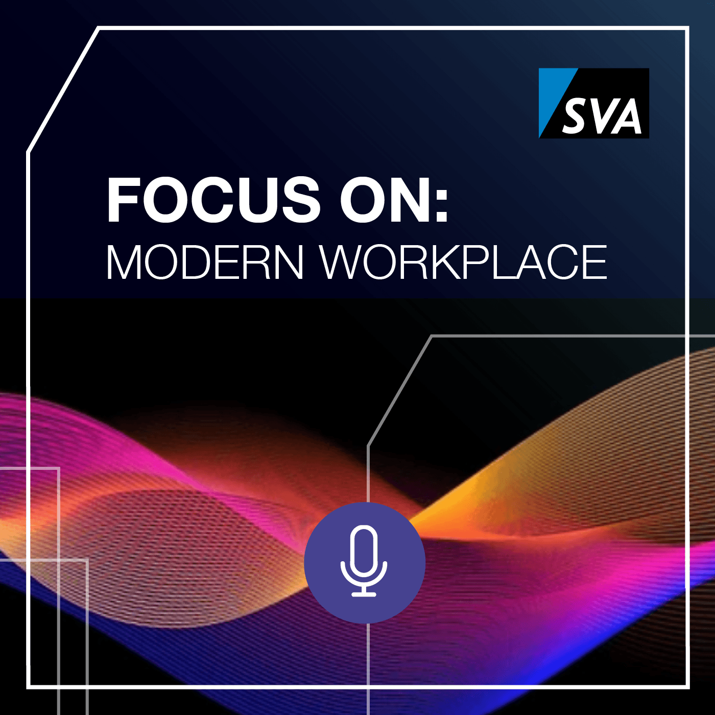 FOCUS ON: Modern Workplace - Podcasts