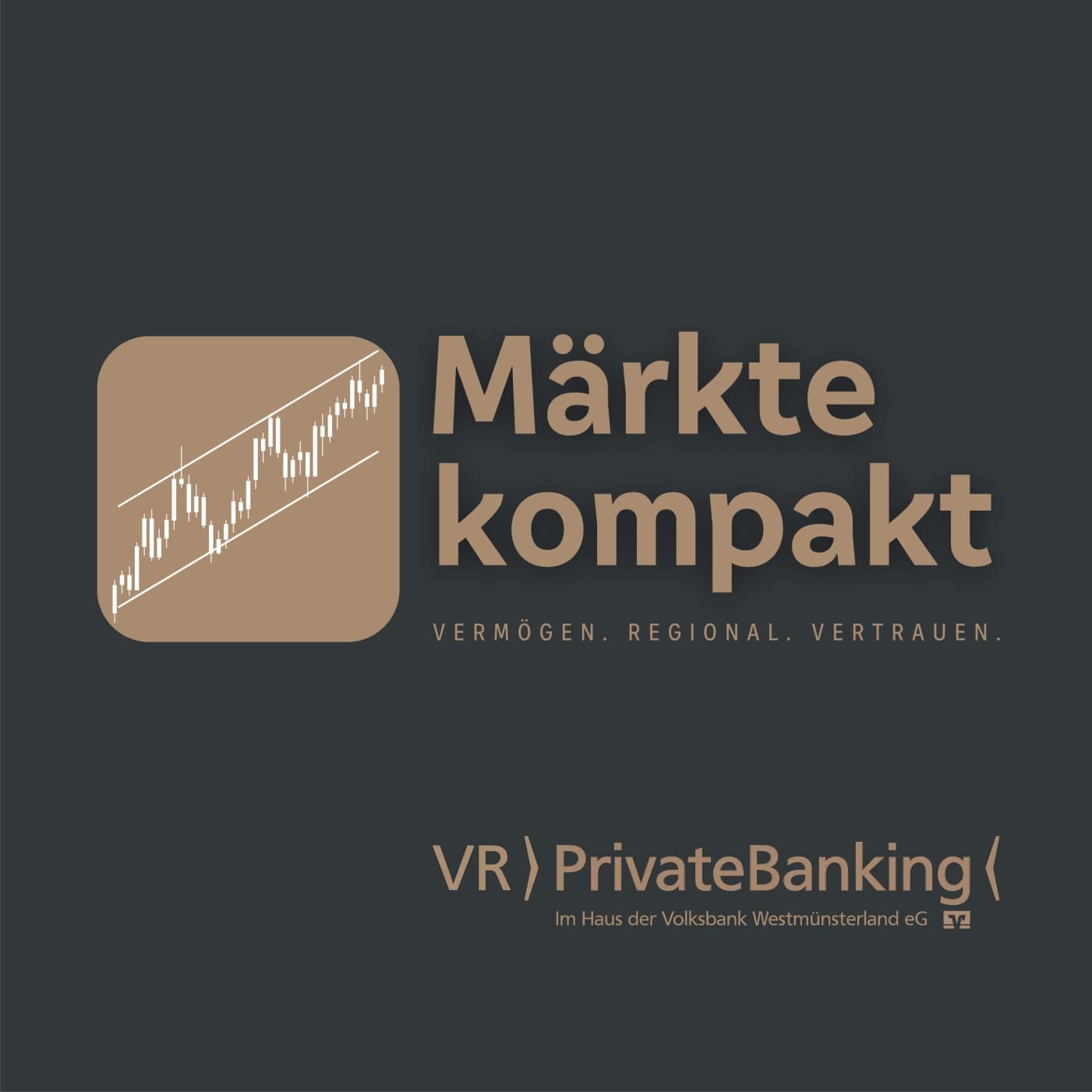 Märkte kompakt. Vermögen. Regional. Vertrauen. - Podcasts