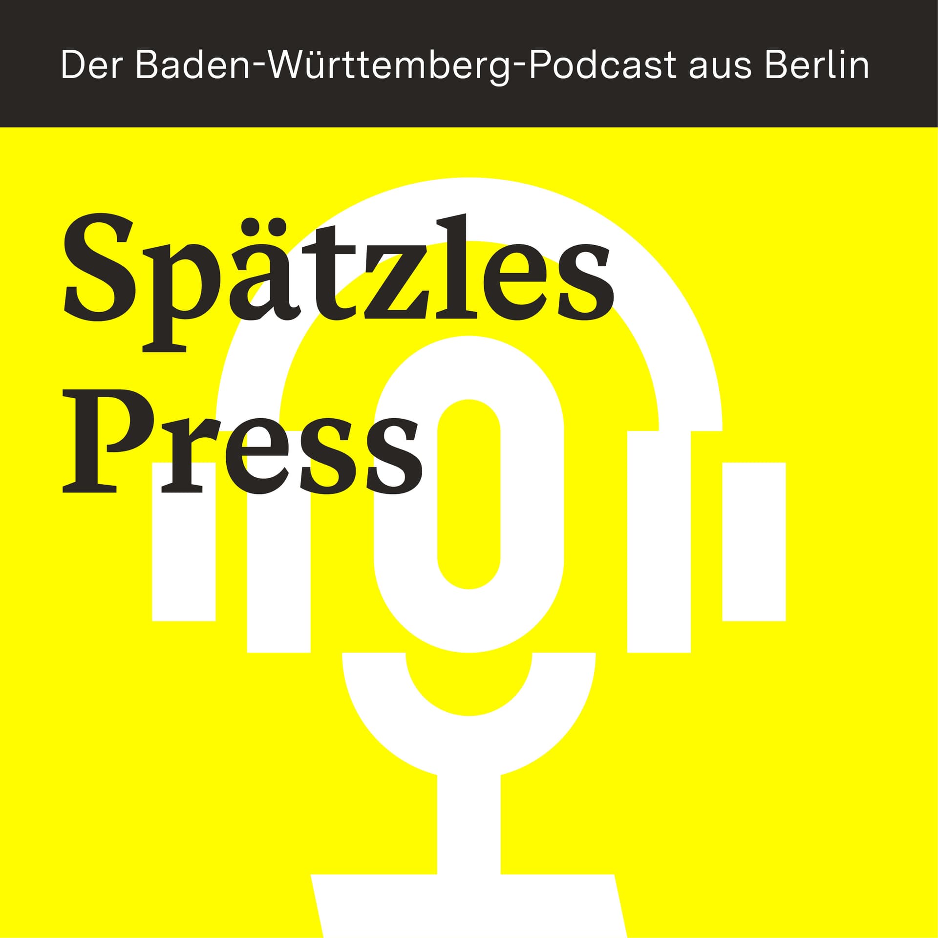 SpätzlesPress - Der Baden-Württemberg-Podcast aus Berlin - Podcasts