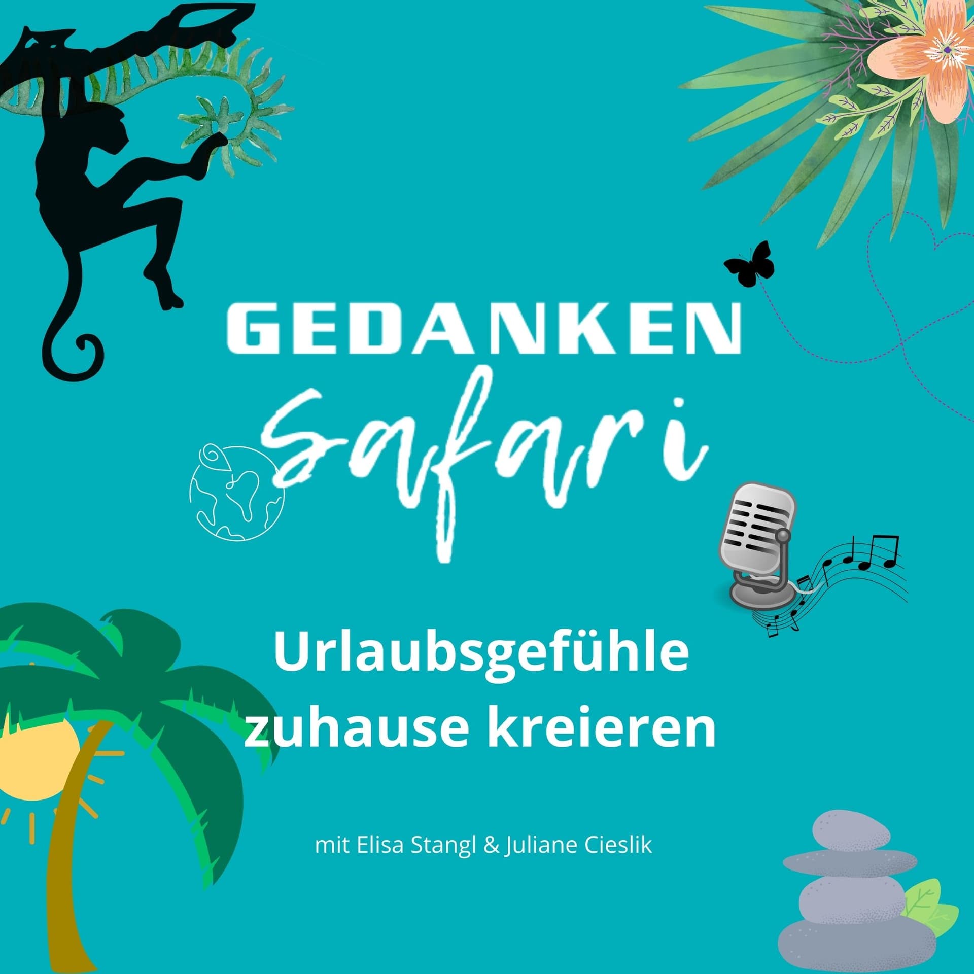 GedankenSafari | Urlaubsgefühle zuhause kreieren - Podcasts